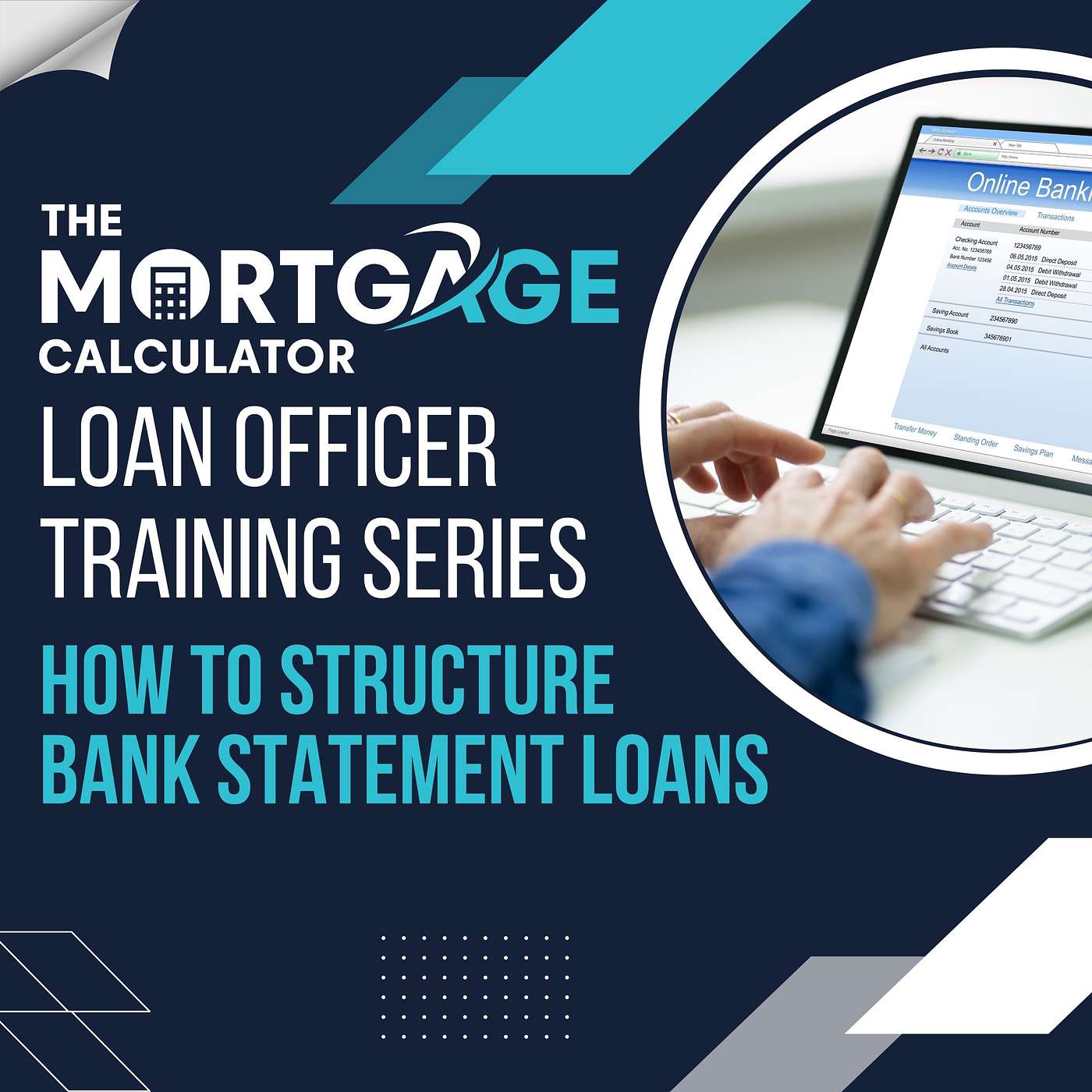 Loan Officer Training 08/21/2024 - How to Structure Bank Statement Loans episode artwork