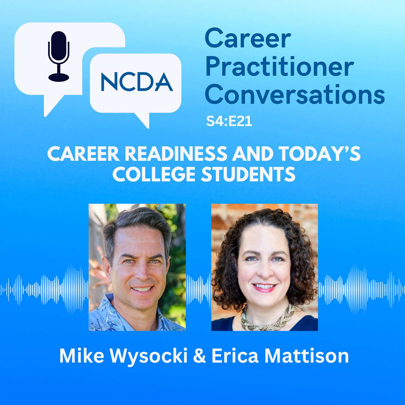 Career Readiness and Today's College Students with Mike Wysocki and Erica Mattison