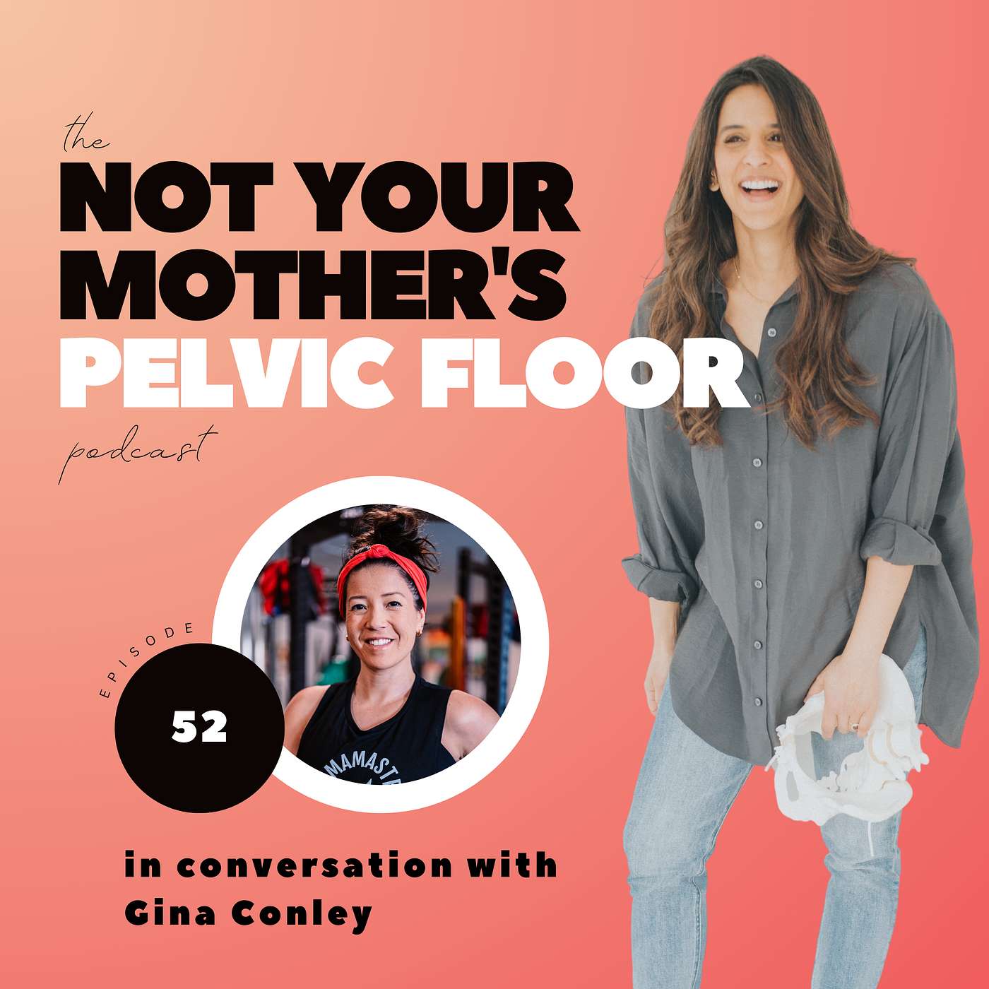 The Not Your Mother\'s Pelvic Floor Podcast