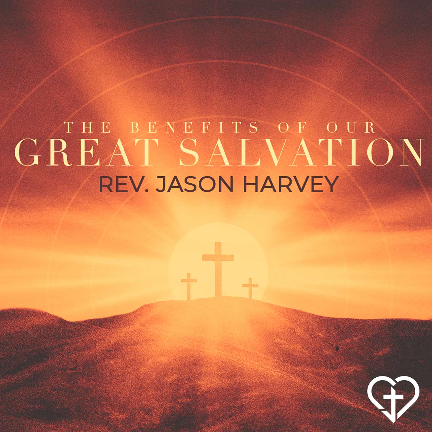 The Benefits of our Great Salvation | Rev. Jason Harvey | 2-5-25