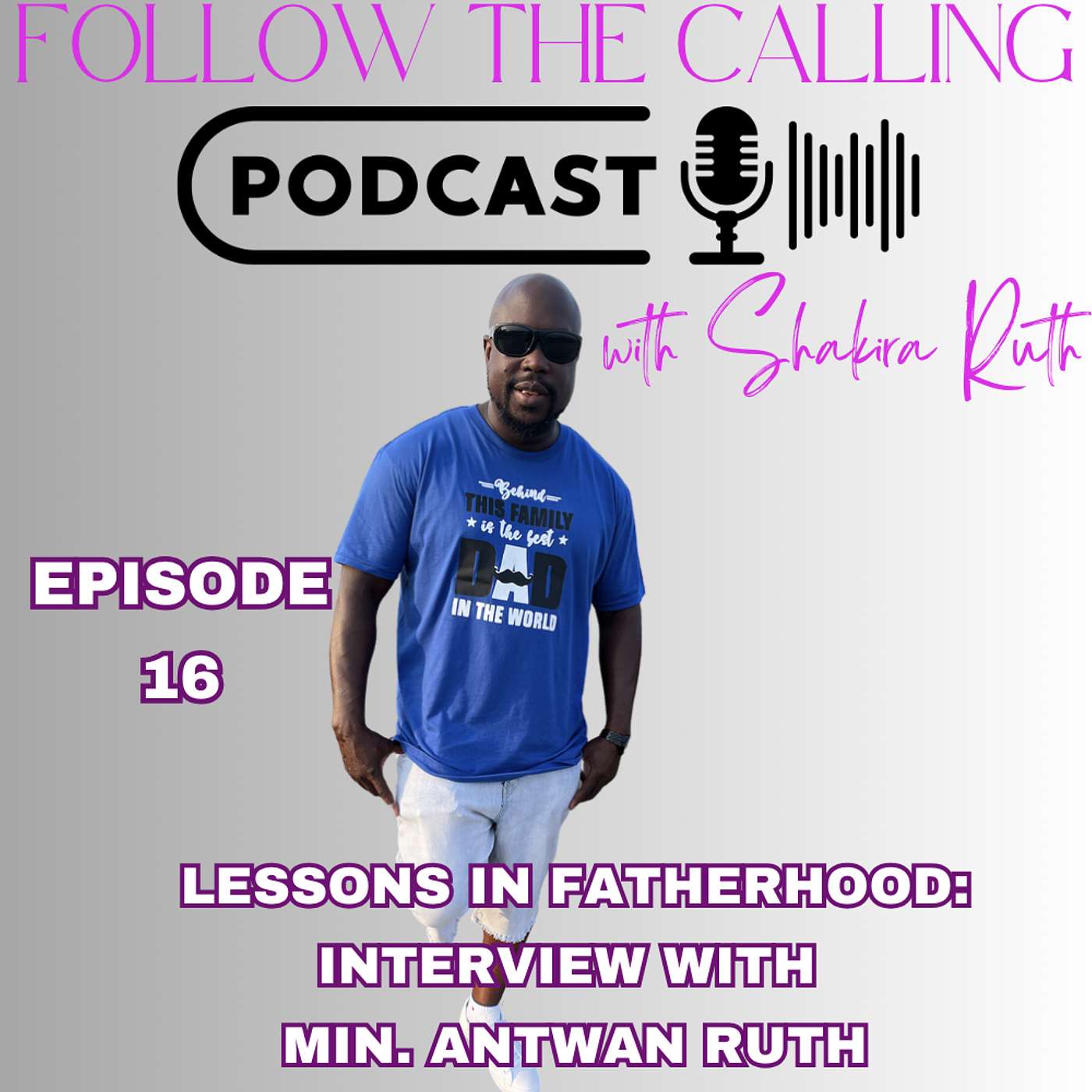 Lessons In Fatherhood: Interview with Min. Antwan Ruth Lessons In Fatherhood: Interview with Min. Antwan Ruth