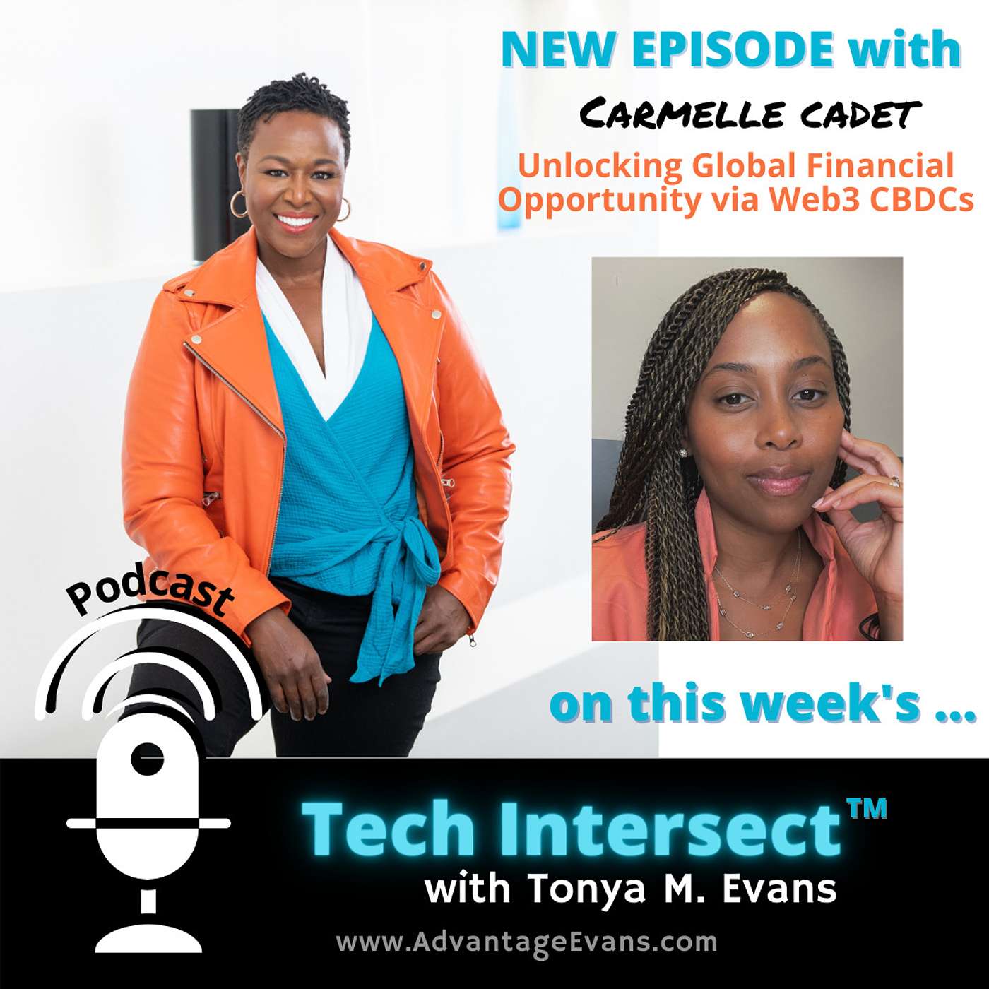 Tech Intersect #201: Unlocking Global Financial Opportunity via Web3 CBDCs with Carmelle Cadet