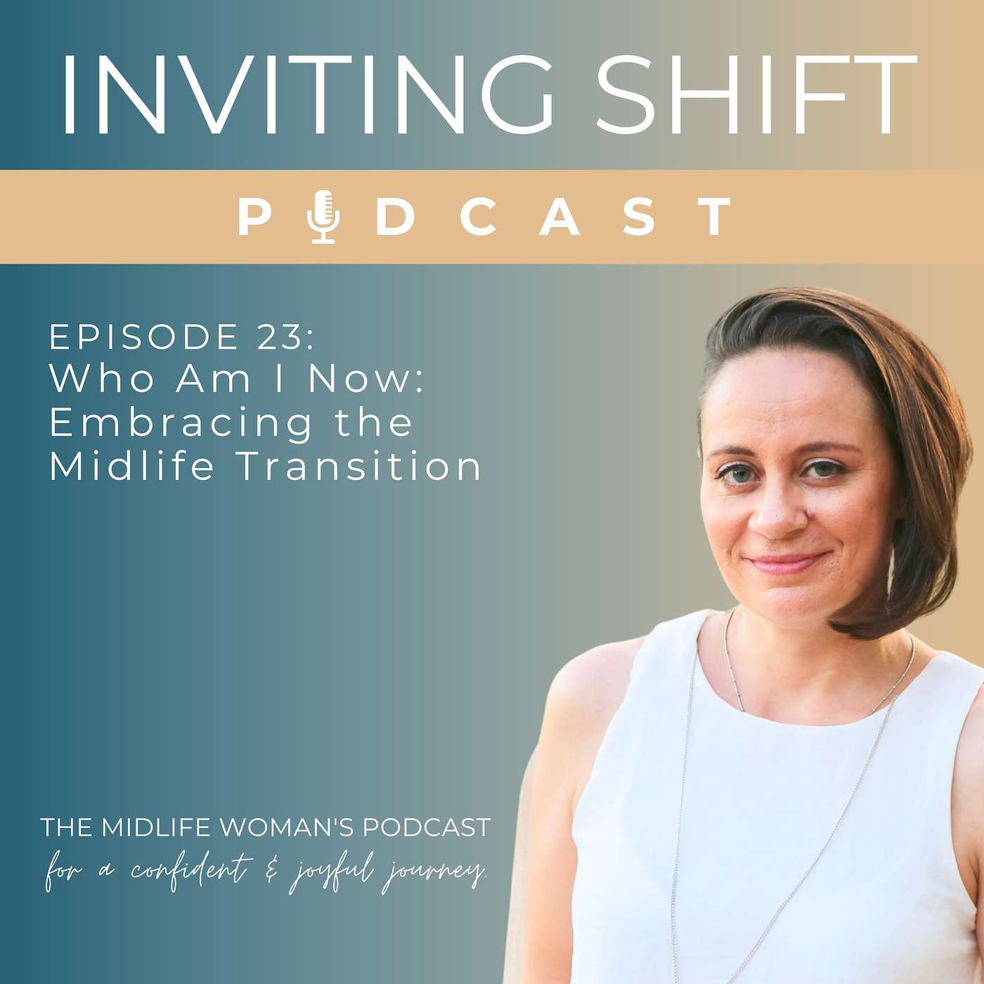 S2 Episode 23: Who Am I Now: Embracing the Midlife Transition