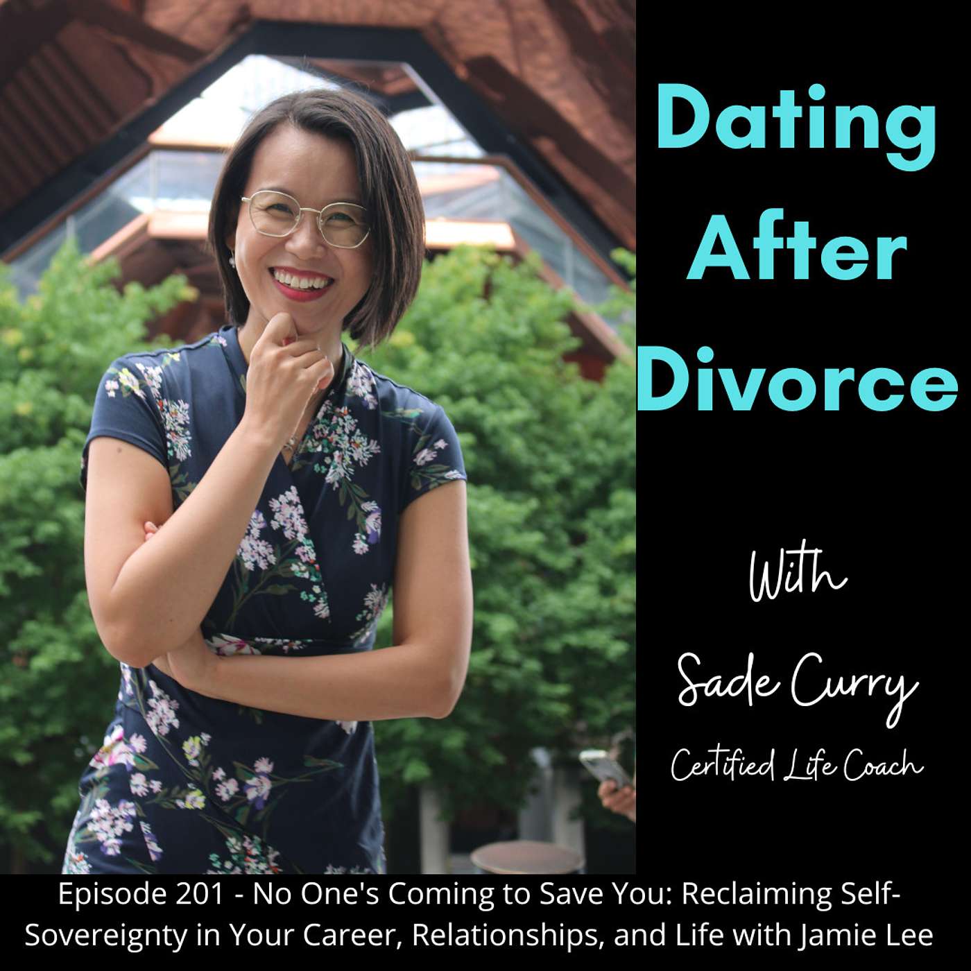 201. No One's Coming to Save You: Reclaiming Self-Sovereignty in Your Career, Relationships, and Life with Jamie Lee