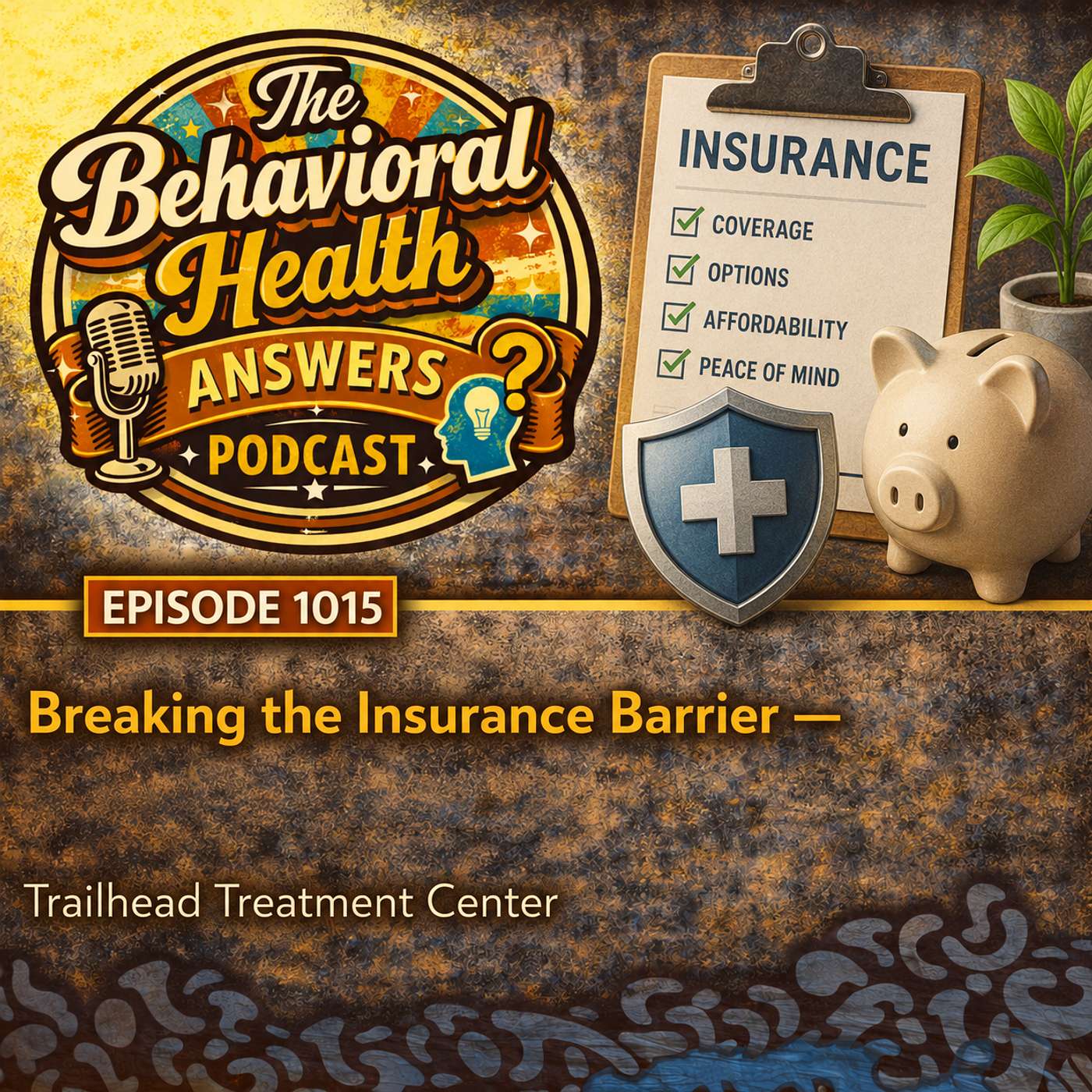 Episode 1015: Breaking the Insurance Barrier | Trailhead Treatment Center episode artwork