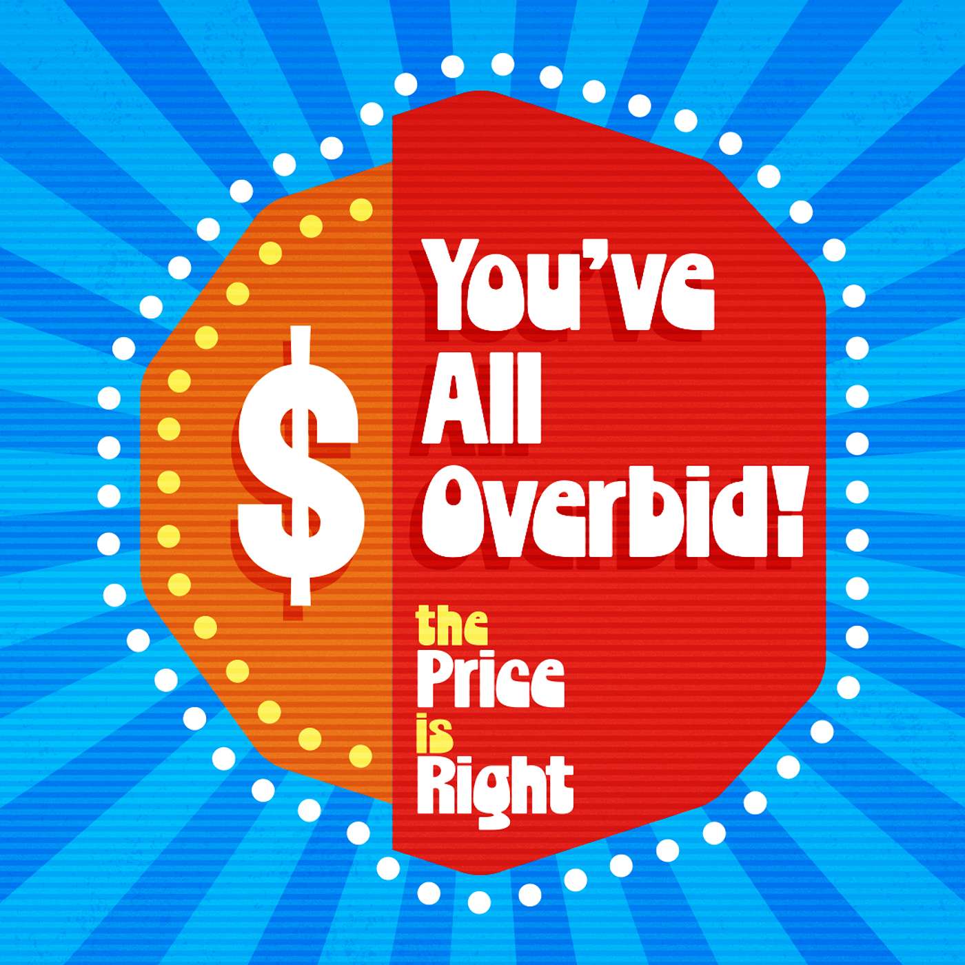You’ve All Overbid