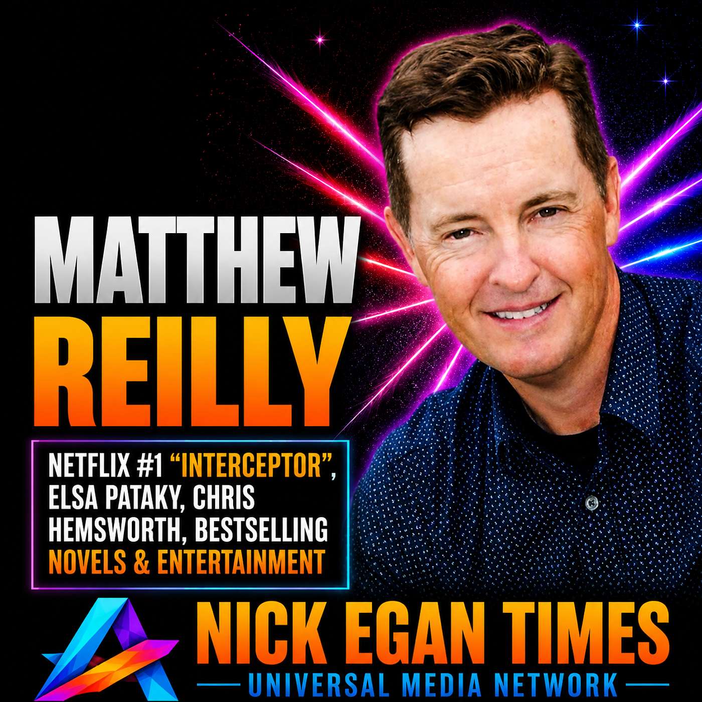 Matthew Reilly Netflix #1 “Interceptor”, Elsa Pataky, Chris Hemsworth, Bestselling Novels & Entertainment | Nick Egan Times episode artwork