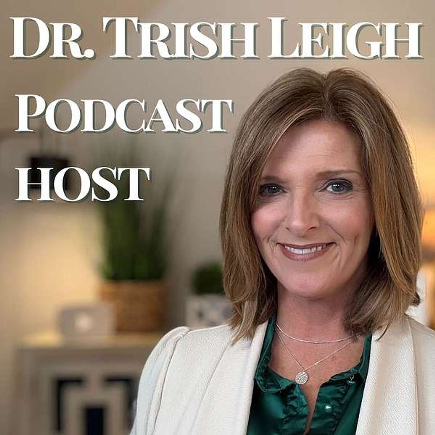Dr. Trish Leigh