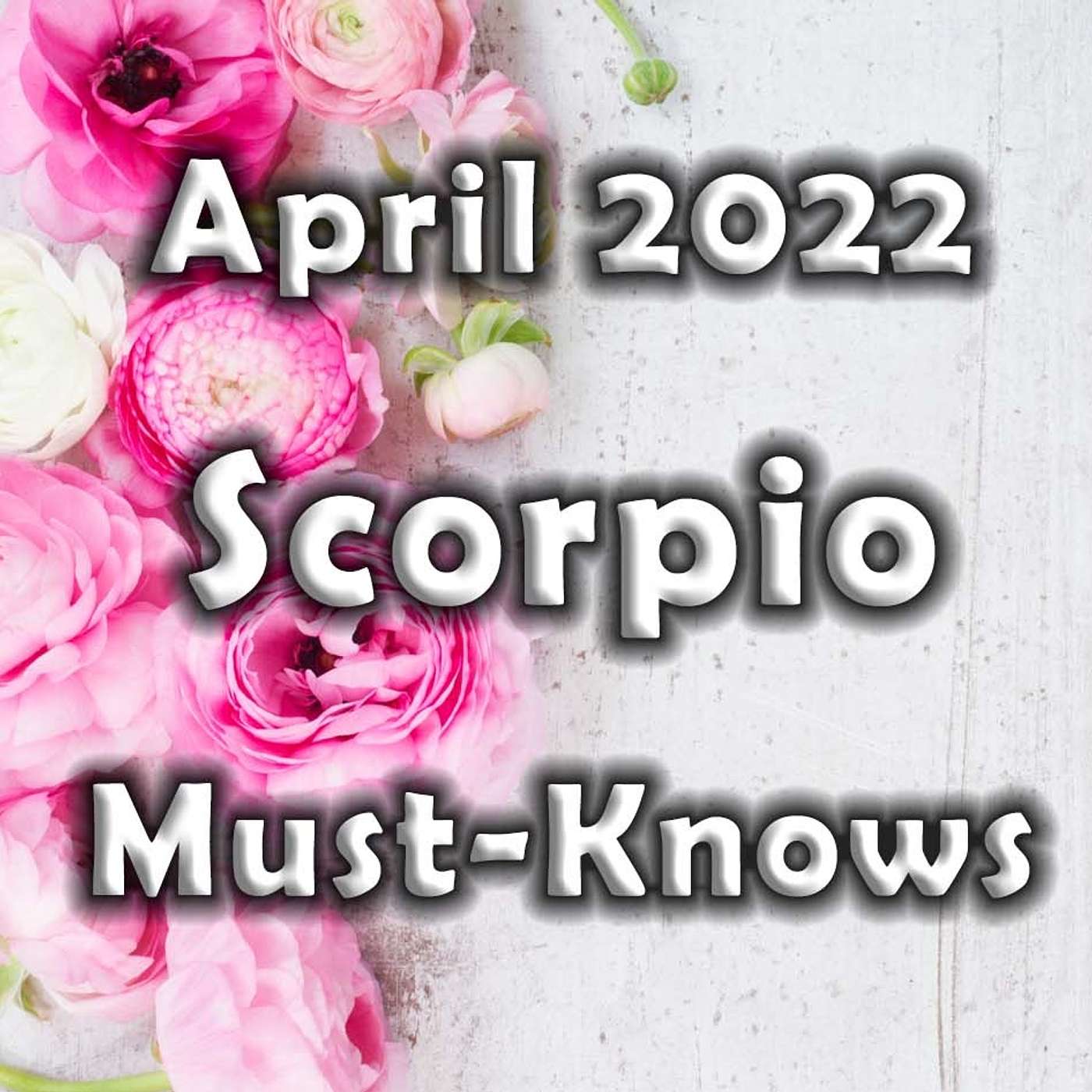 Scorpio April 2022 SCORPIO BLESSED BY RARE ASPECT! Astrology (Must-Knows) Horoscope Forecast