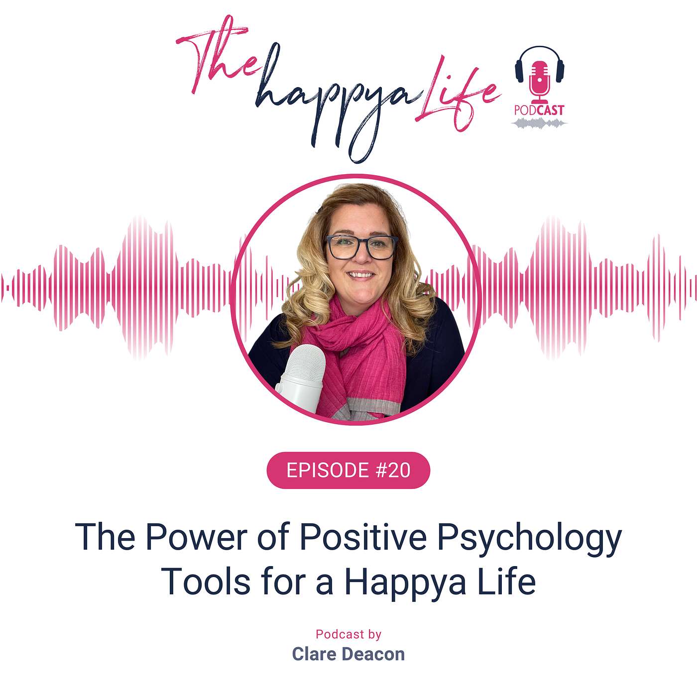 The Power of Positive Psychology Tools for a Happya Life episode artwork