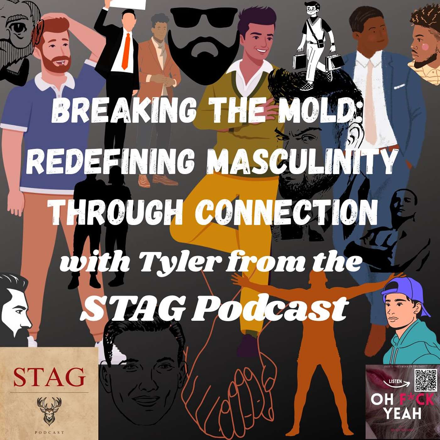 Breaking the Mold: Redefining Masculinity Through Connection with Tyler from the STAG Podcast