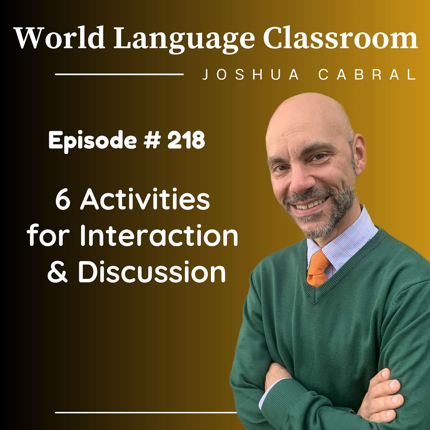 6 Activities for Interaction and Discussion in the Language Classroom