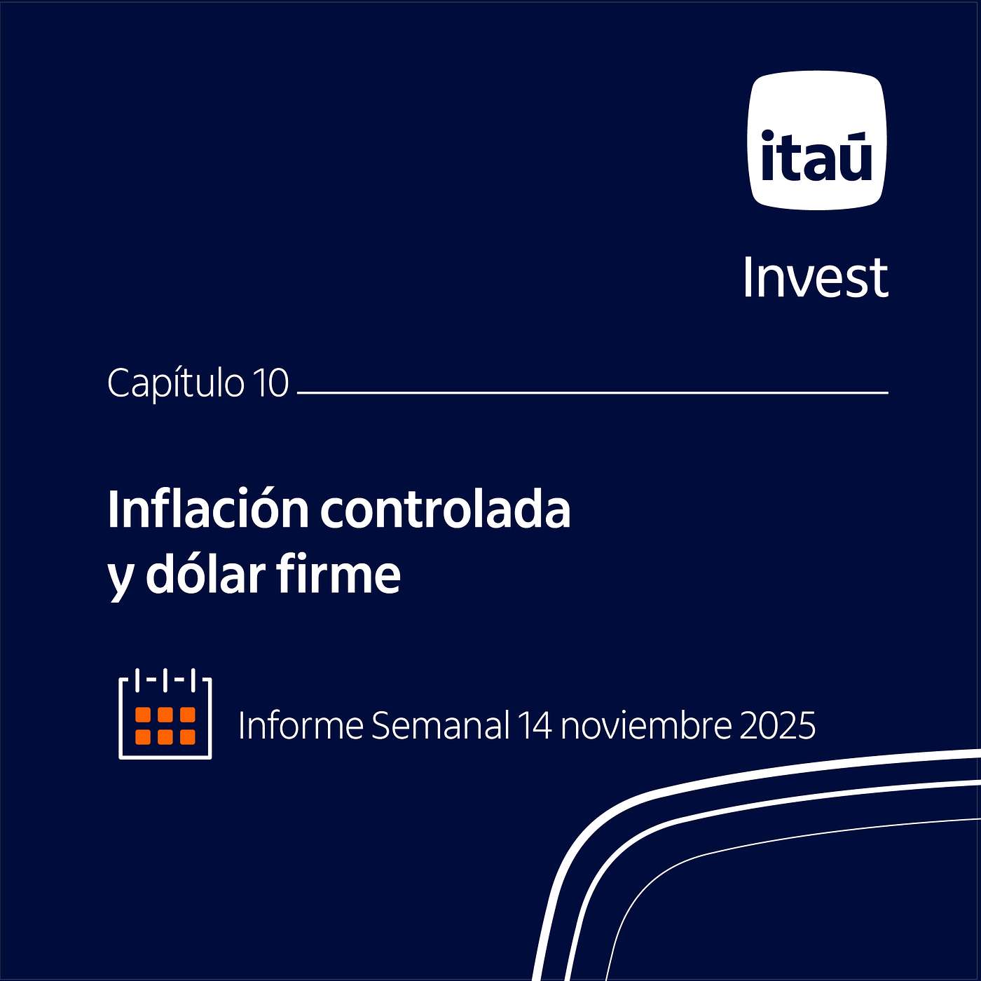 Ep 10: Inflación controlada y dólar firme