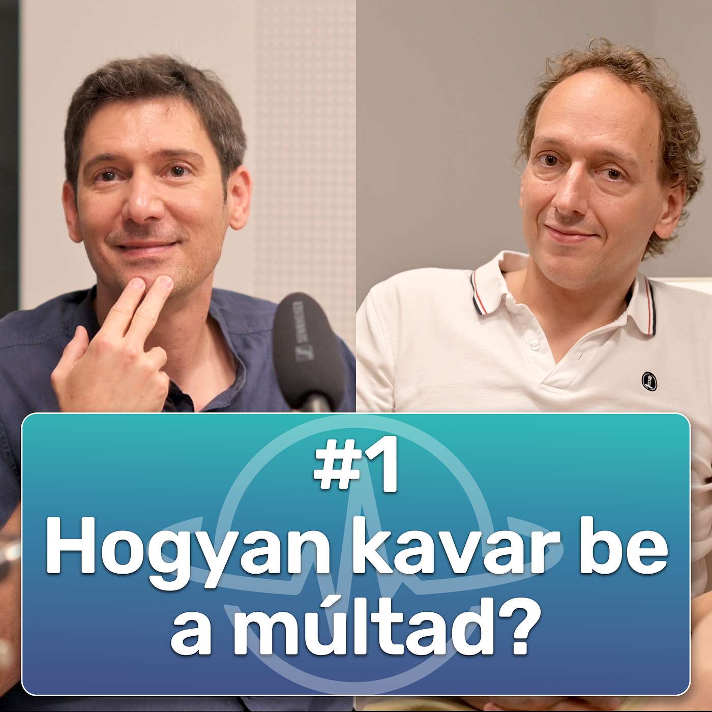 #1 Hogyan kavar be a múltad?