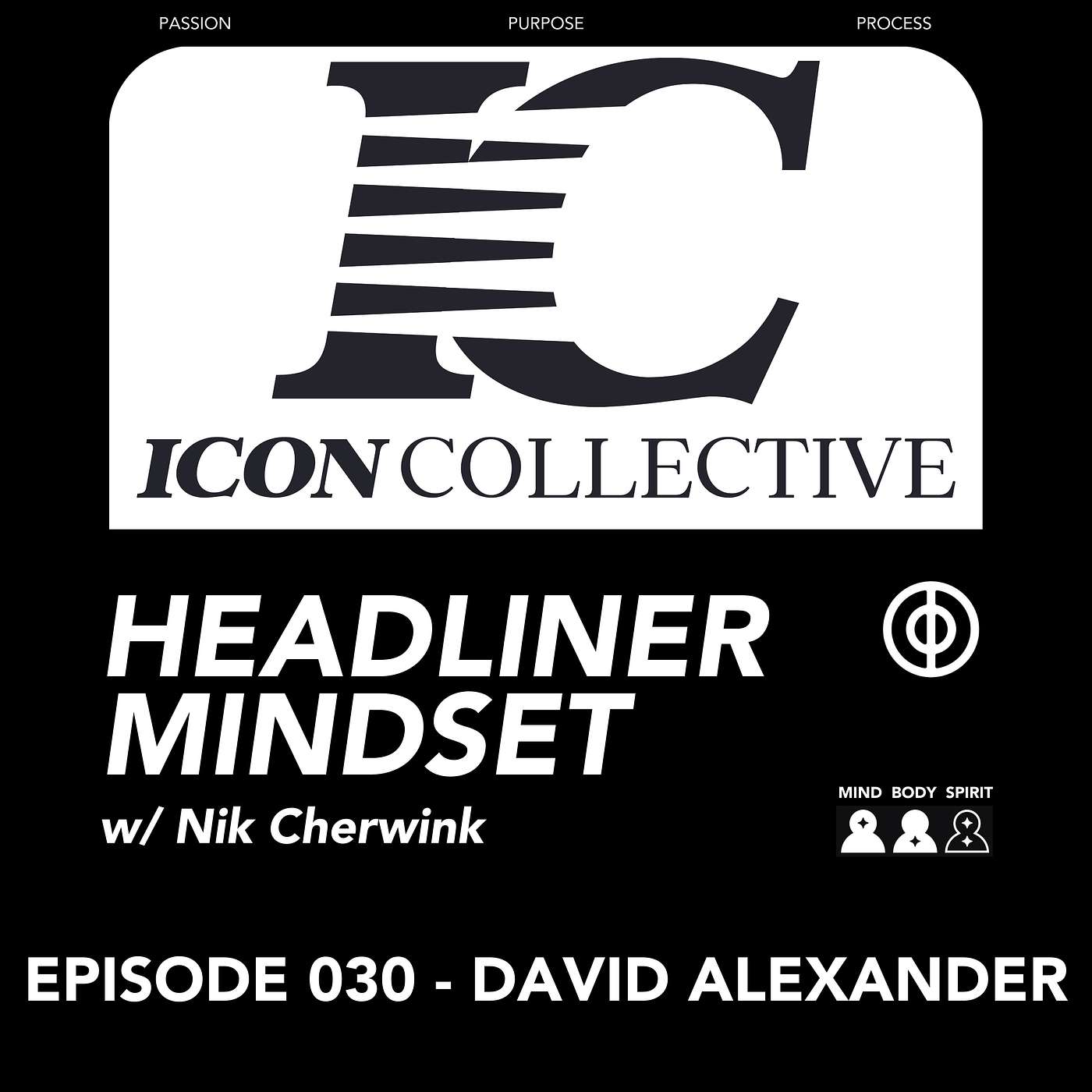 DAVID ALEXANDER - The Story, Legacy and Mission of ICON Collective