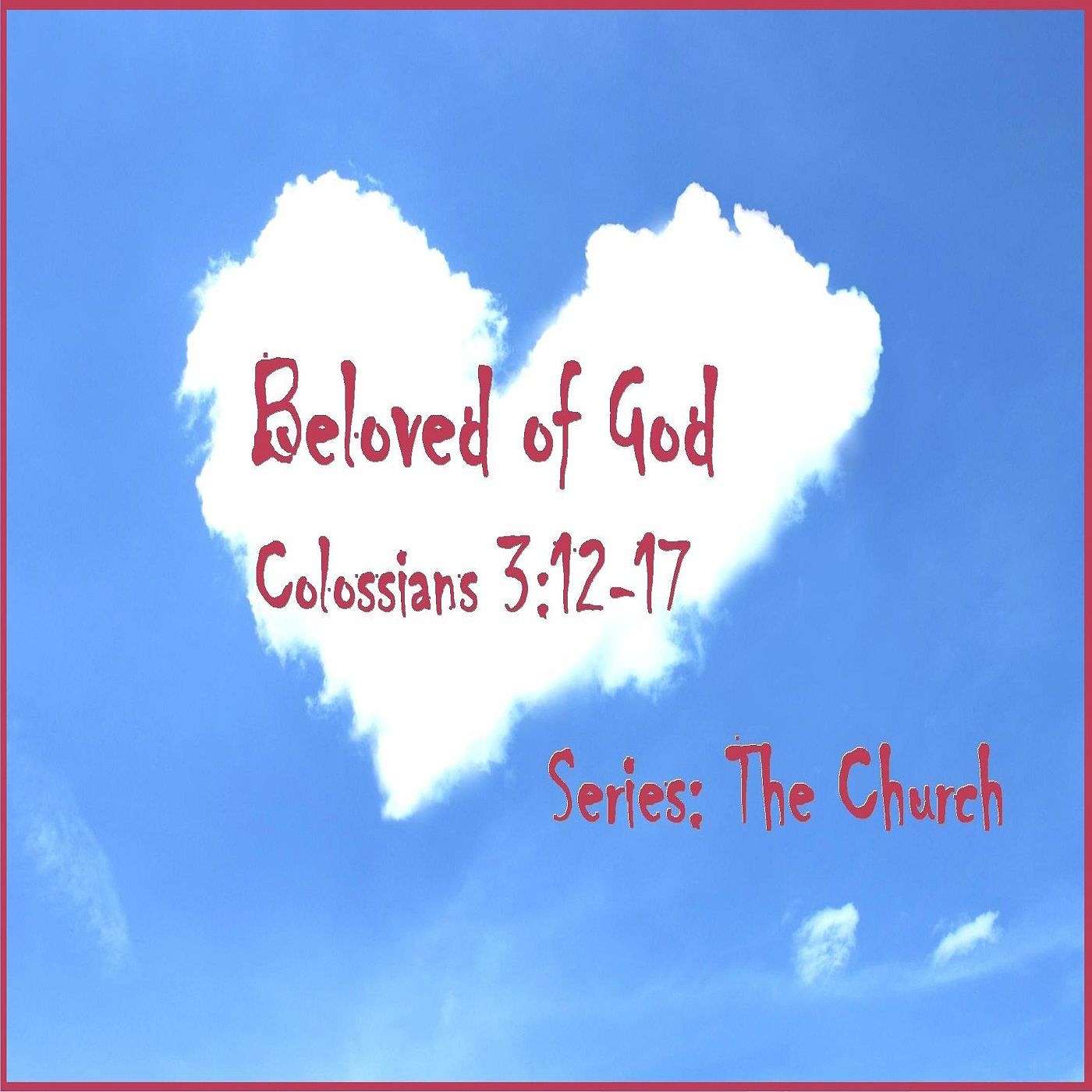 The Church Part One: The Beloved of God