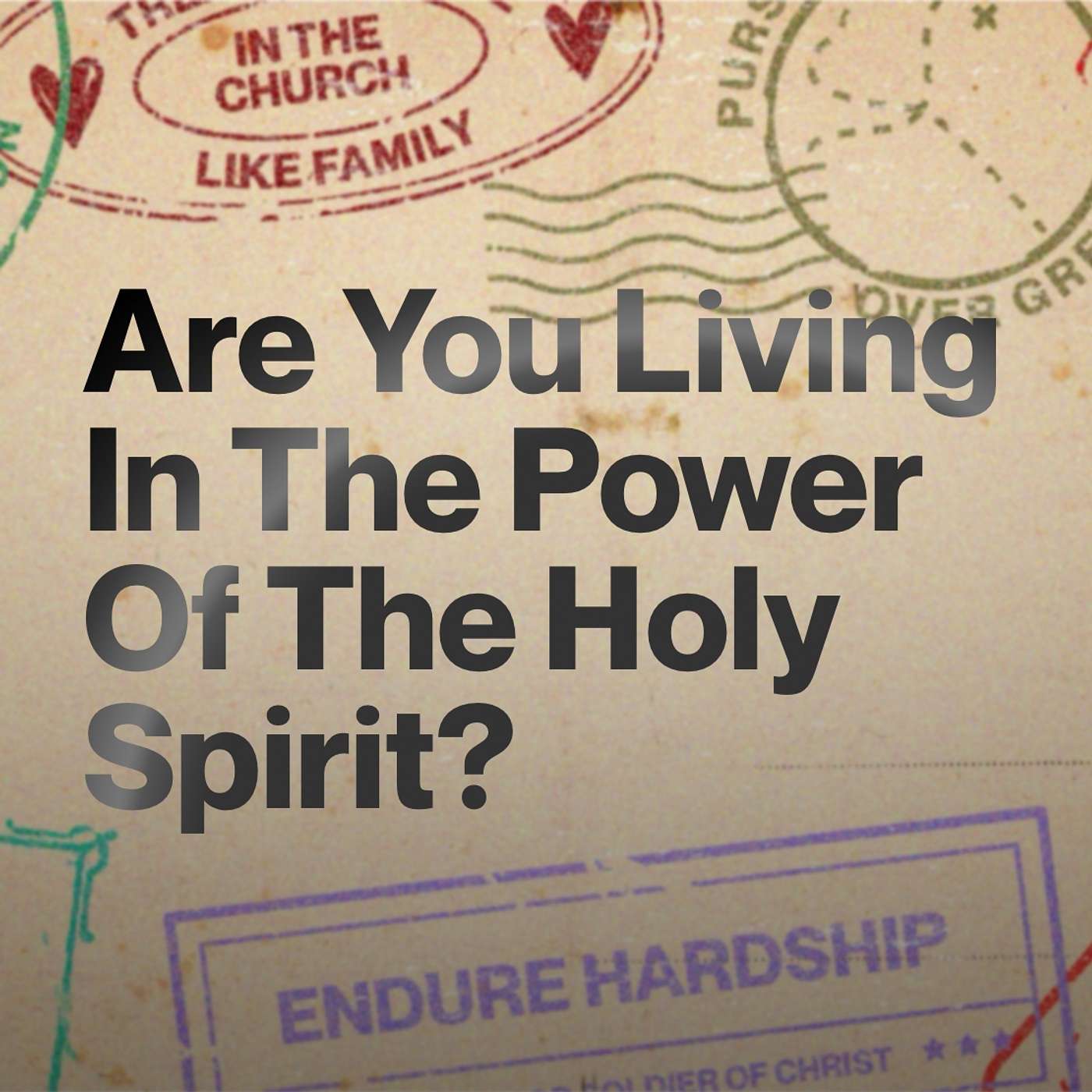 Are You Living In The Power Of The Holy Spirit?