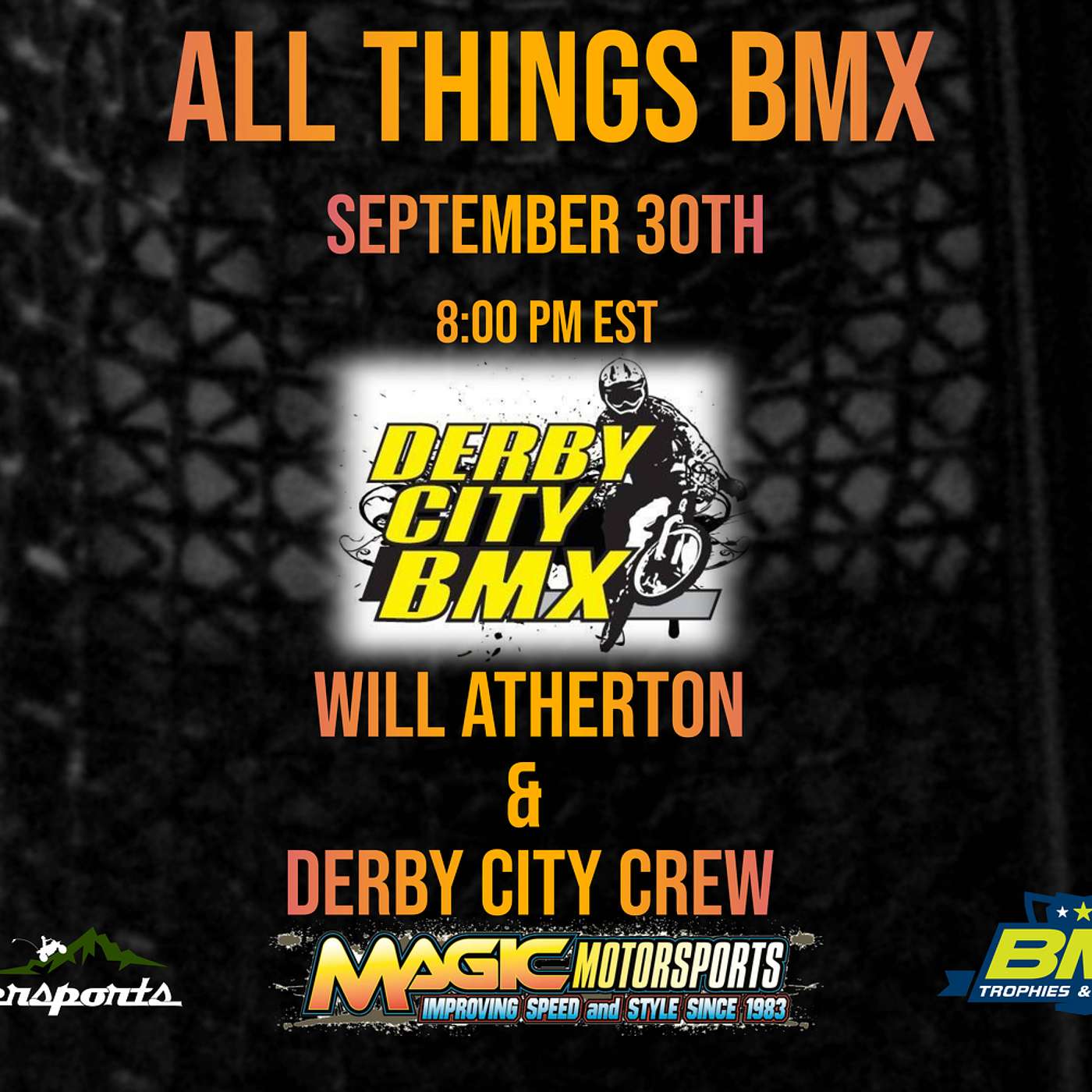 All Things BMX Show With Will Atherton and Crew