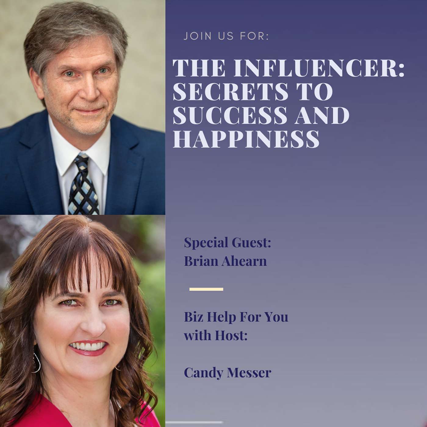 The Influencer: Secrets to Success and Happiness