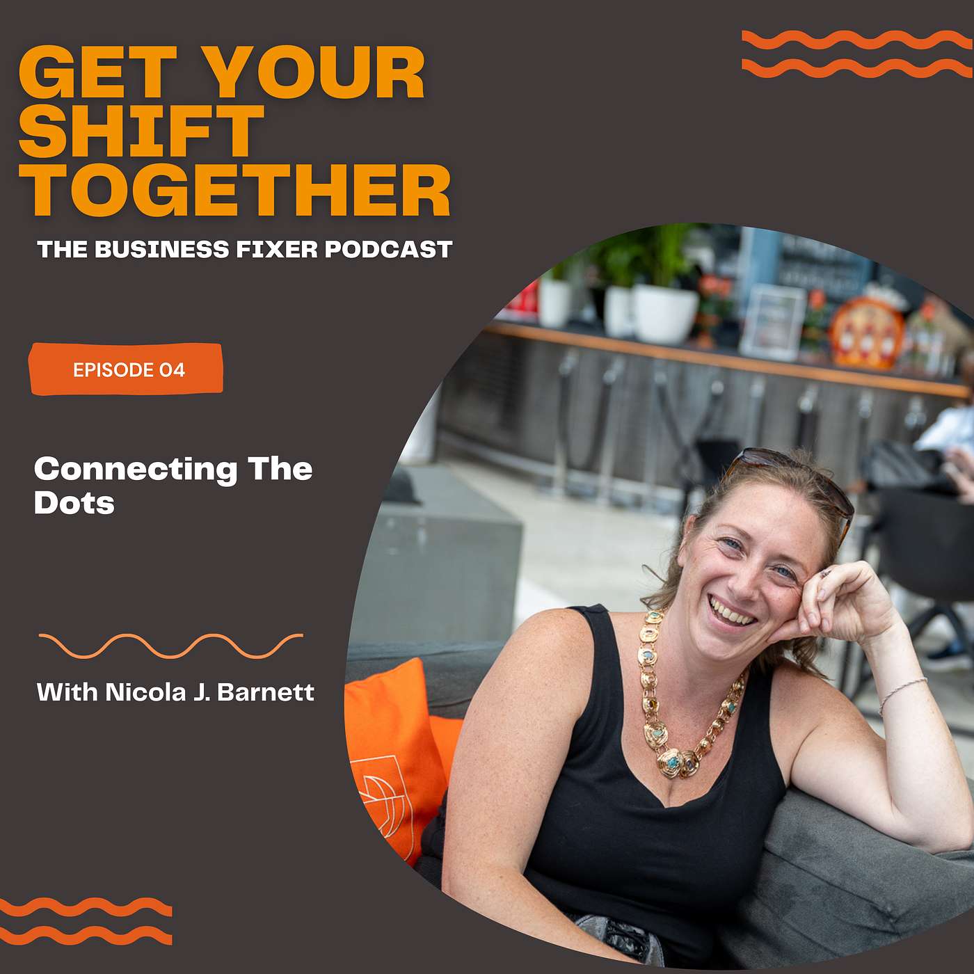 Get Your Shift Together: The Business Fixer Podcast