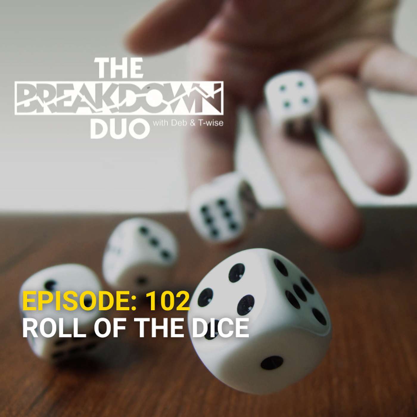 ROLL OF THE DICE