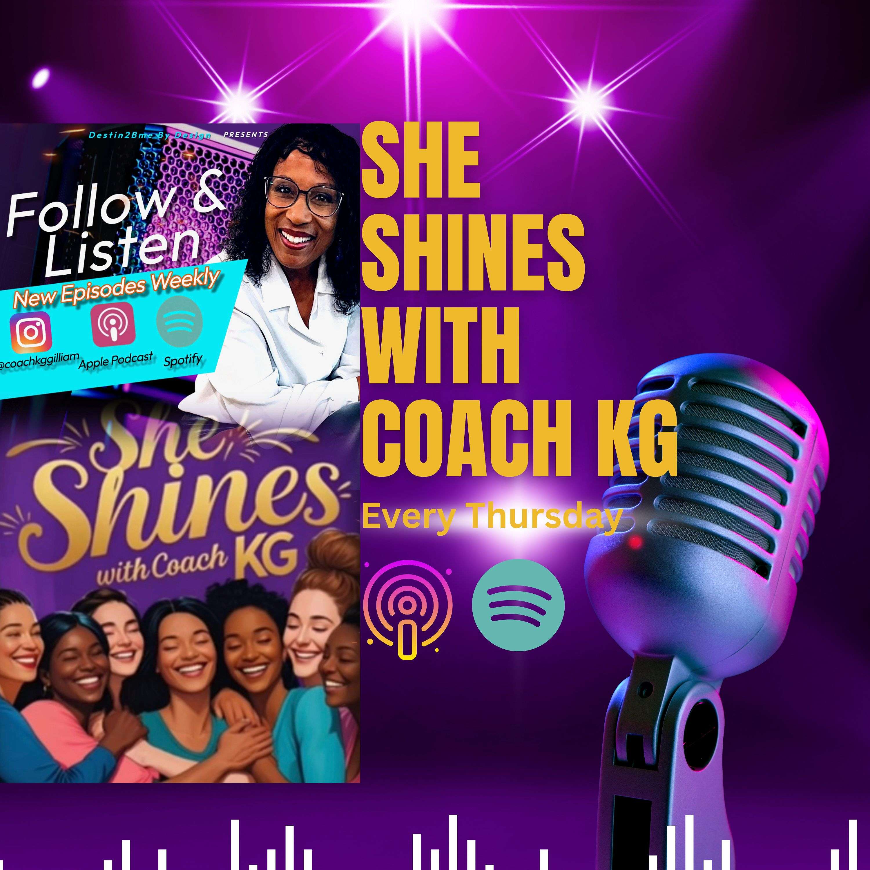 She Shines with Karen "Coach KG" Gilliam