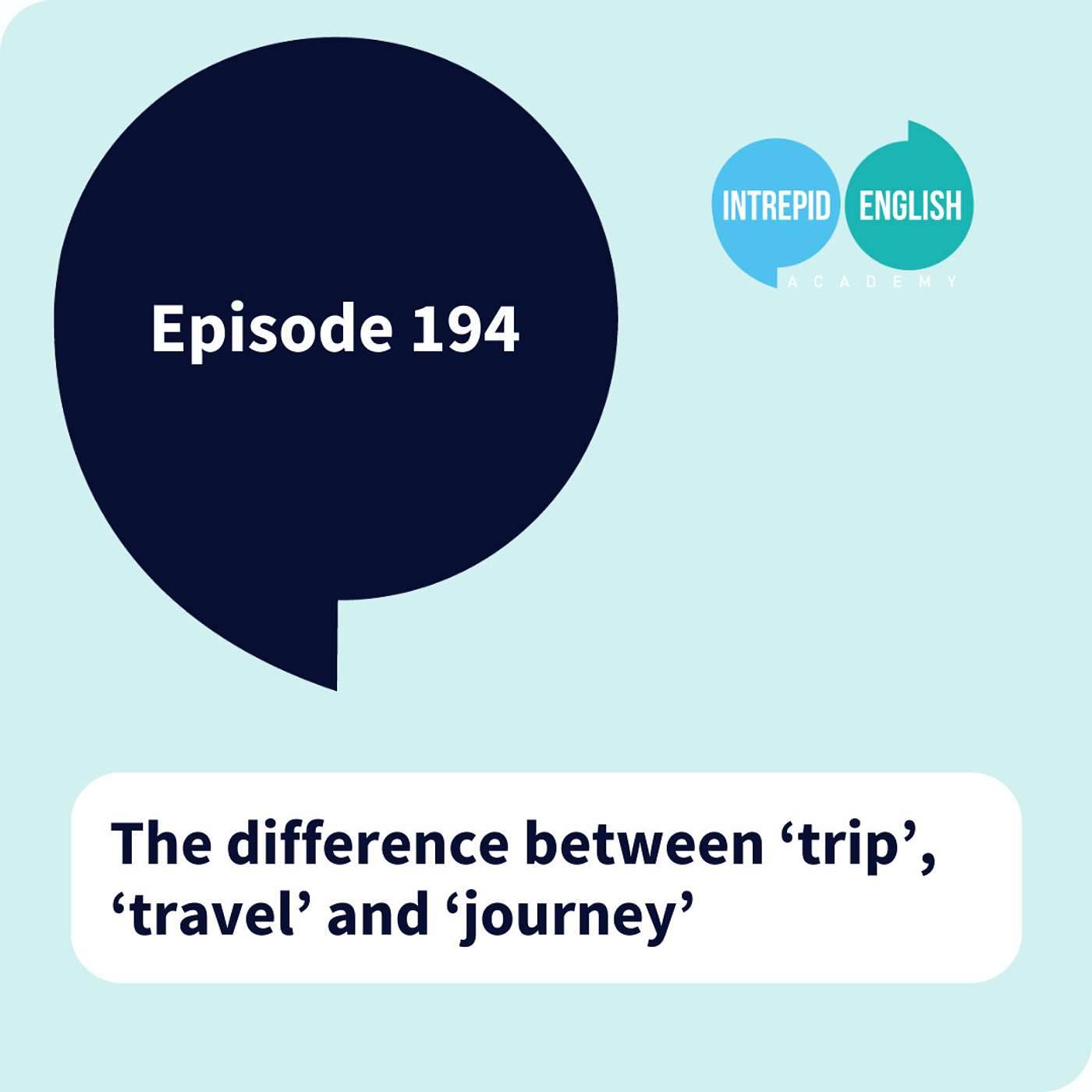 The difference between 'travel', 'trip' and 'journey'