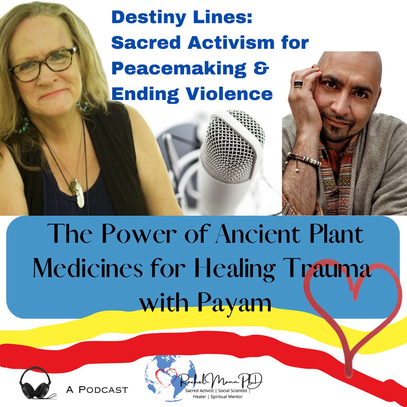 Healing Ourselves & Healing the World in Times of Peril & Promise