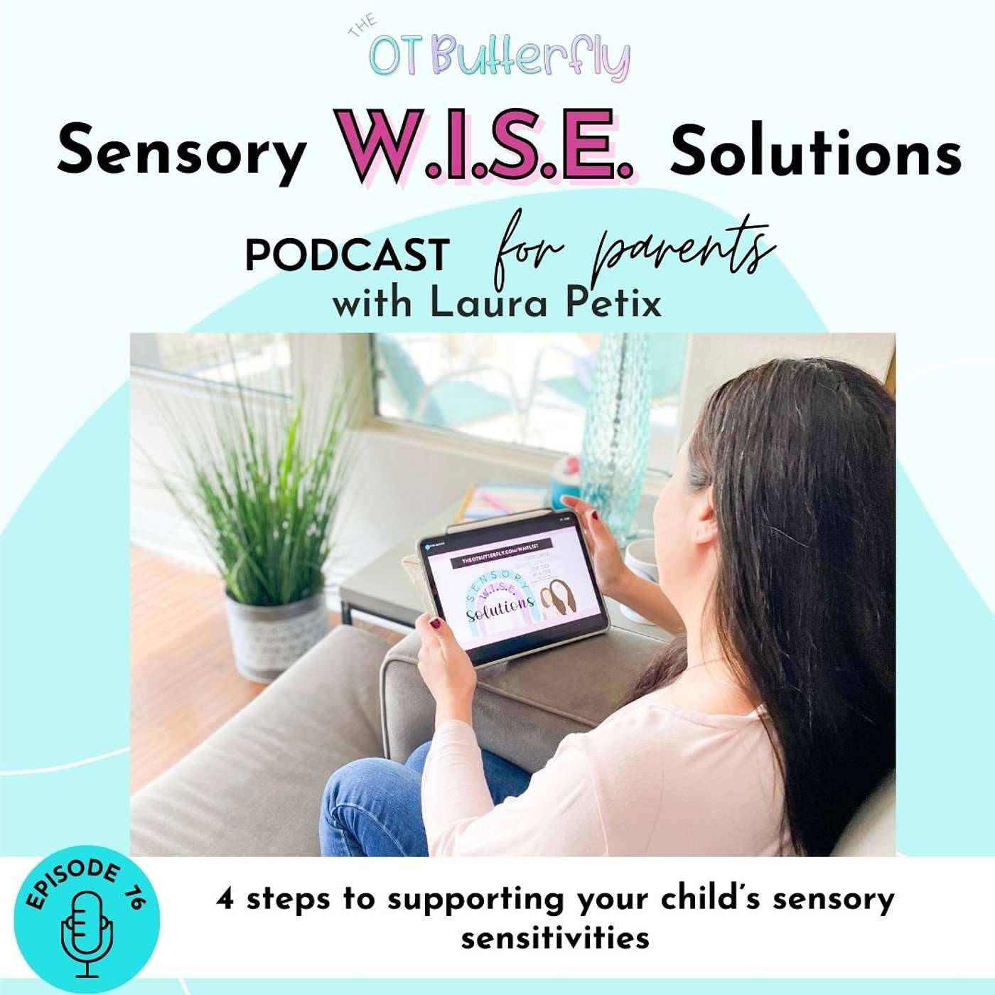 Sensory W.I.S.E. Solutions Podcast for Parents