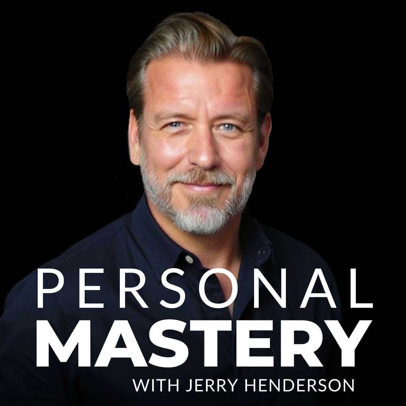 Personal Mastery with Jerry Henderson