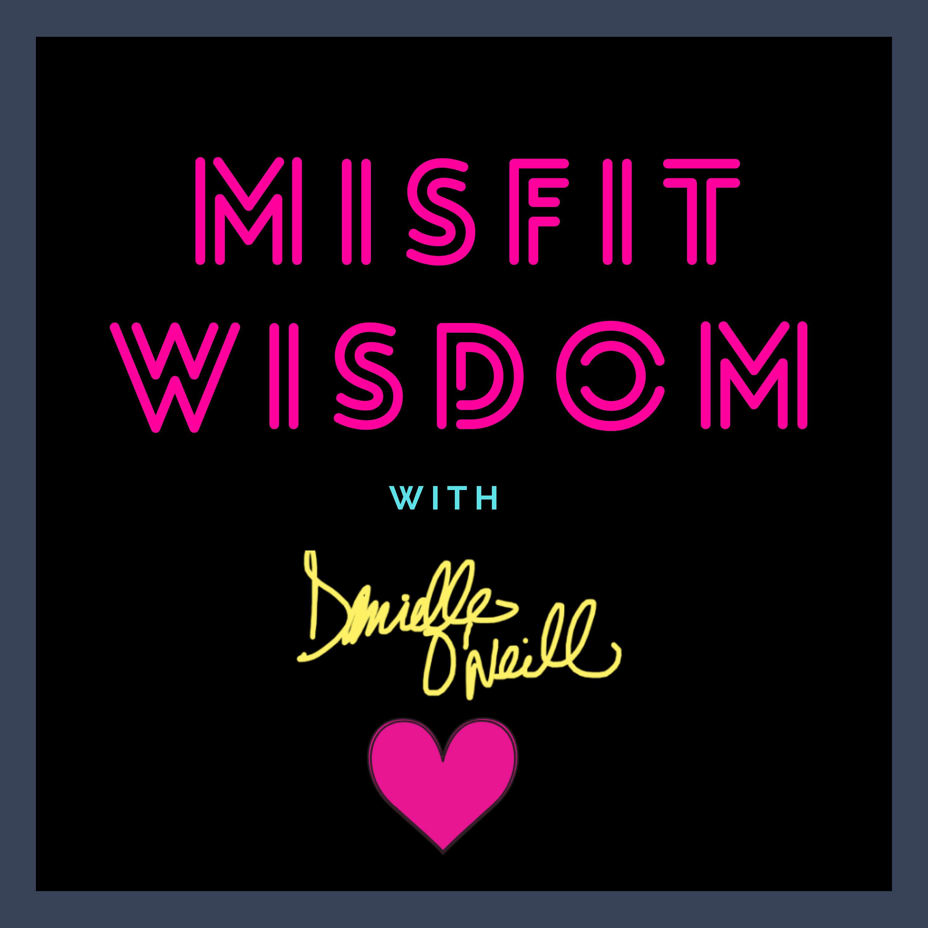Misfit Wisdom with Danielle O'Neill cover art