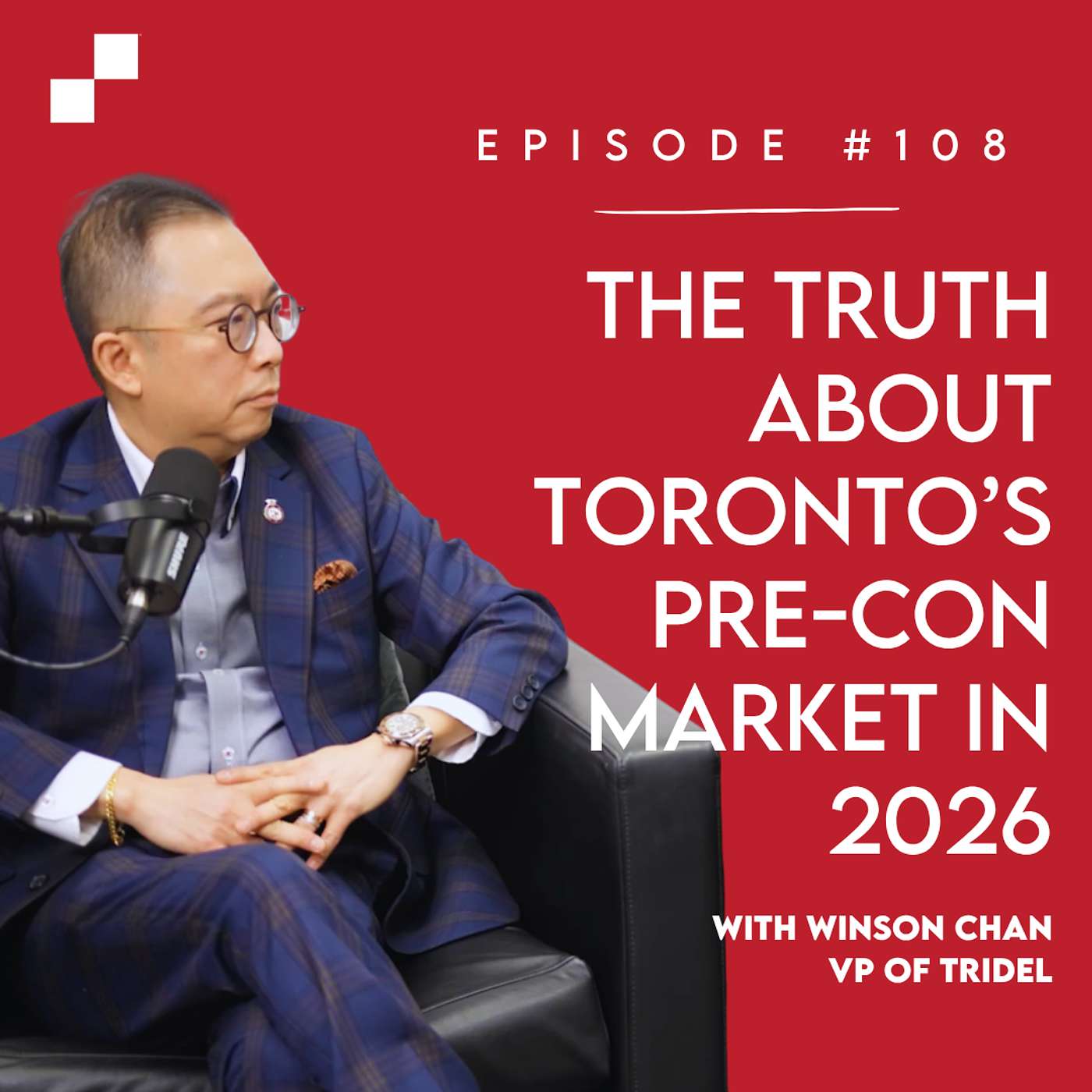 Episode 108 - Truth About Toronto’s Pre-Construction Market in 2026 episode artwork