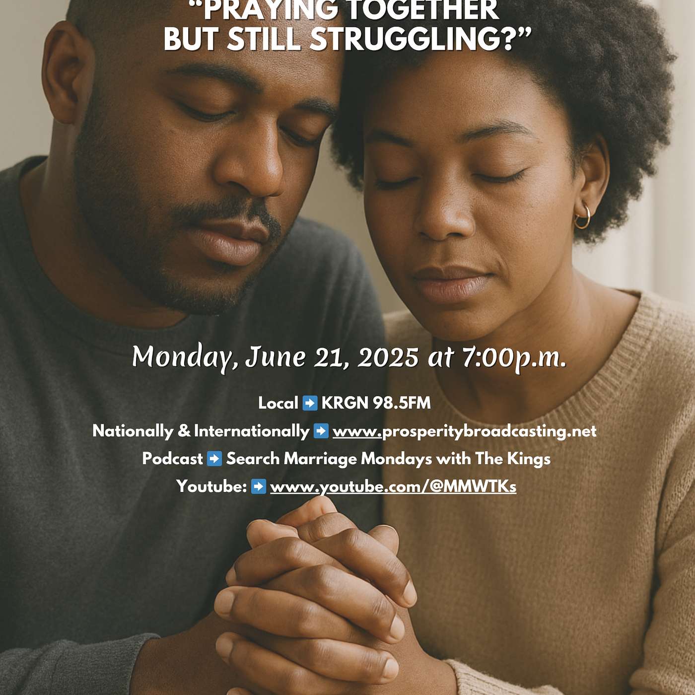 “Praying Together but Still Struggling?”