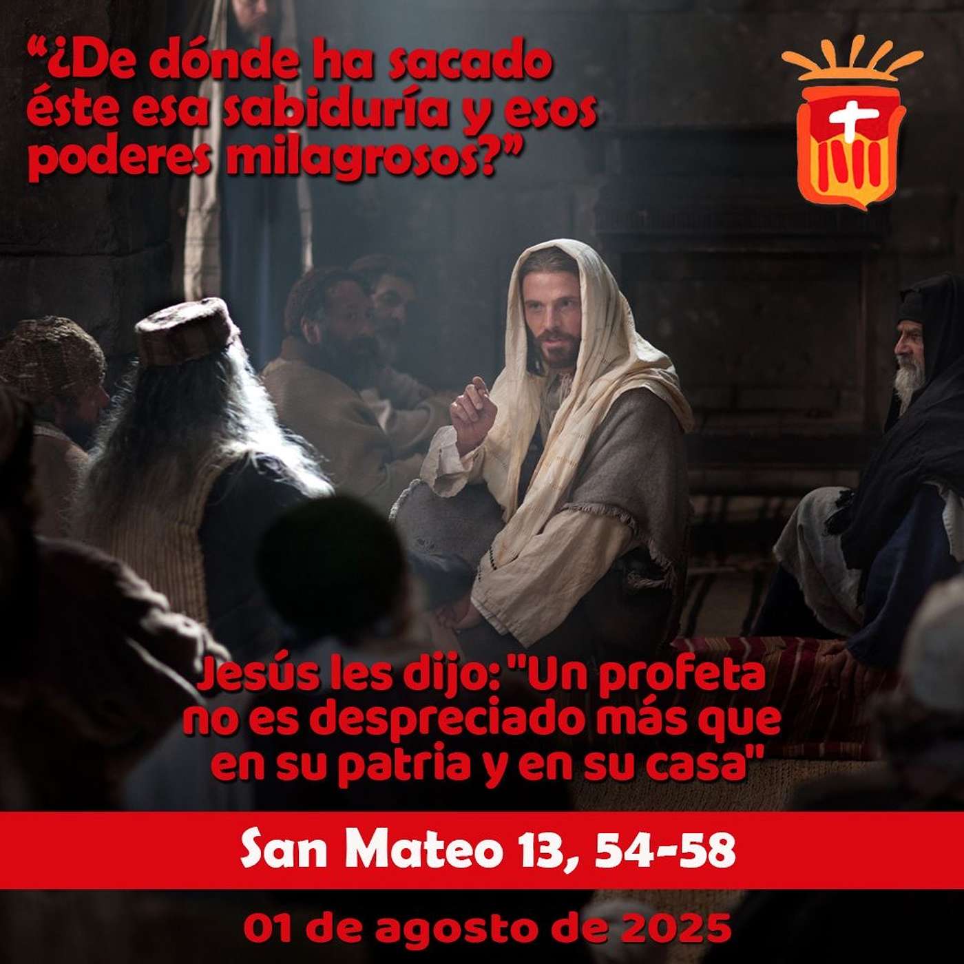 2025-08-01 San Mateo 13, 54-58: Viernes XVII Ordinario