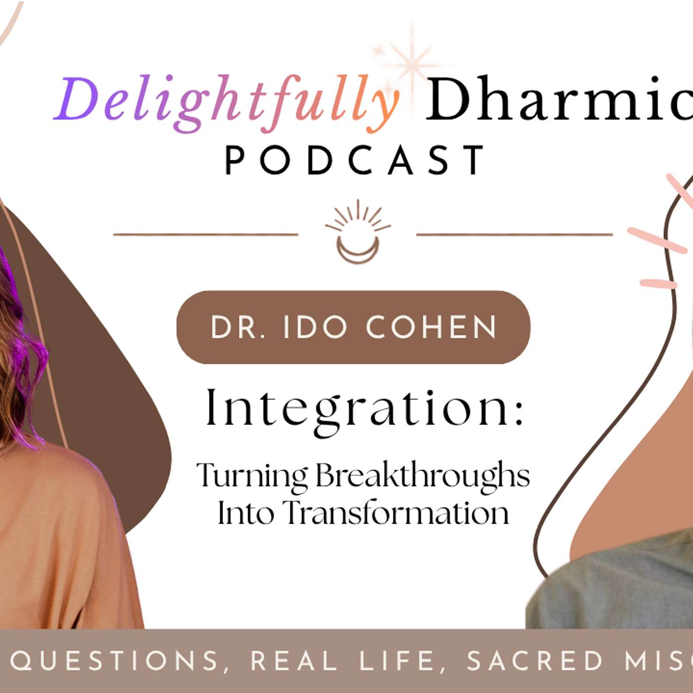 S4 Ep. 114 - Integration: Turning Breakthroughs Into Real Transformation with Dr Ido Cohen episode artwork