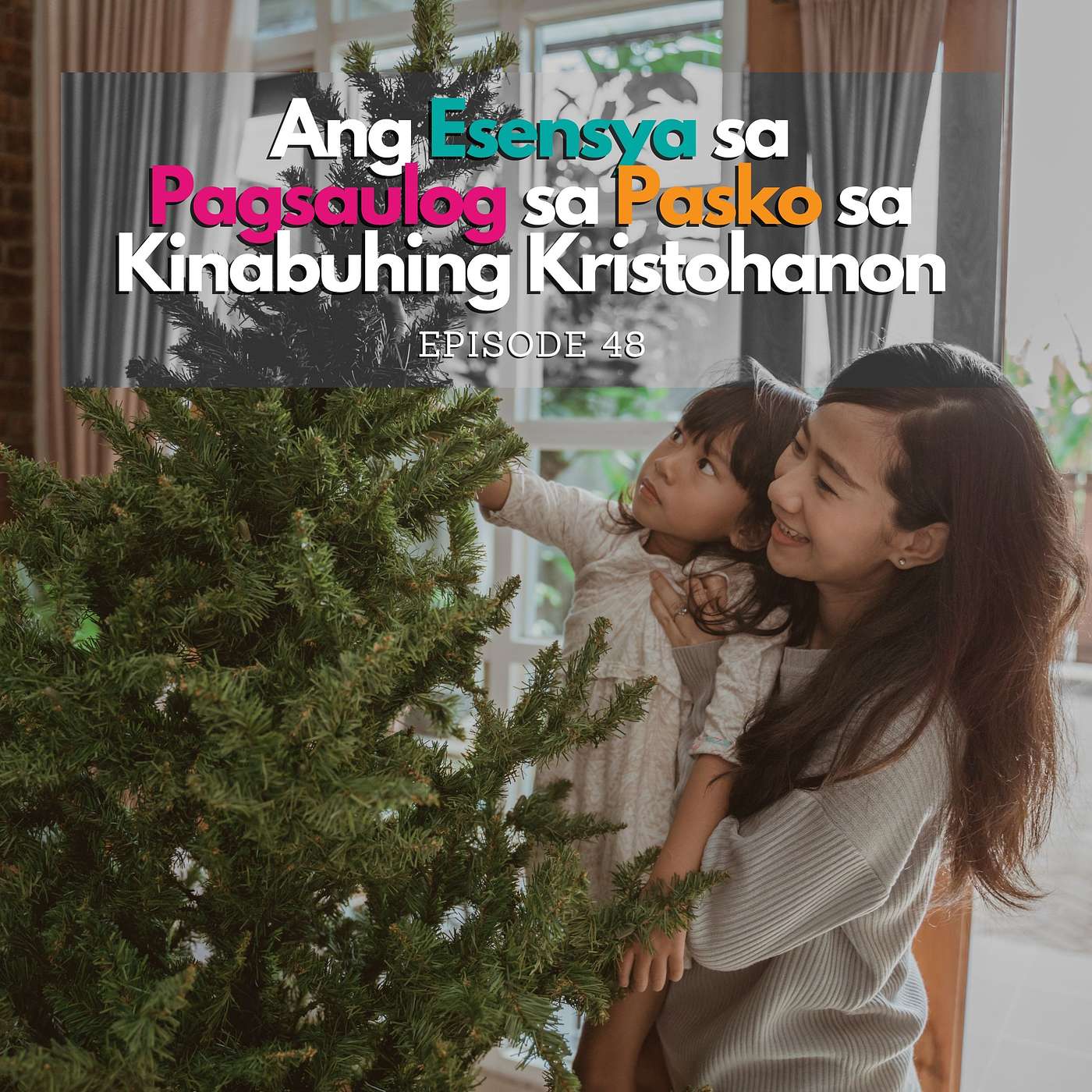 Ang Esensya sa Pagsaulog sa Pasko sa Kinabuhing Kristohanon