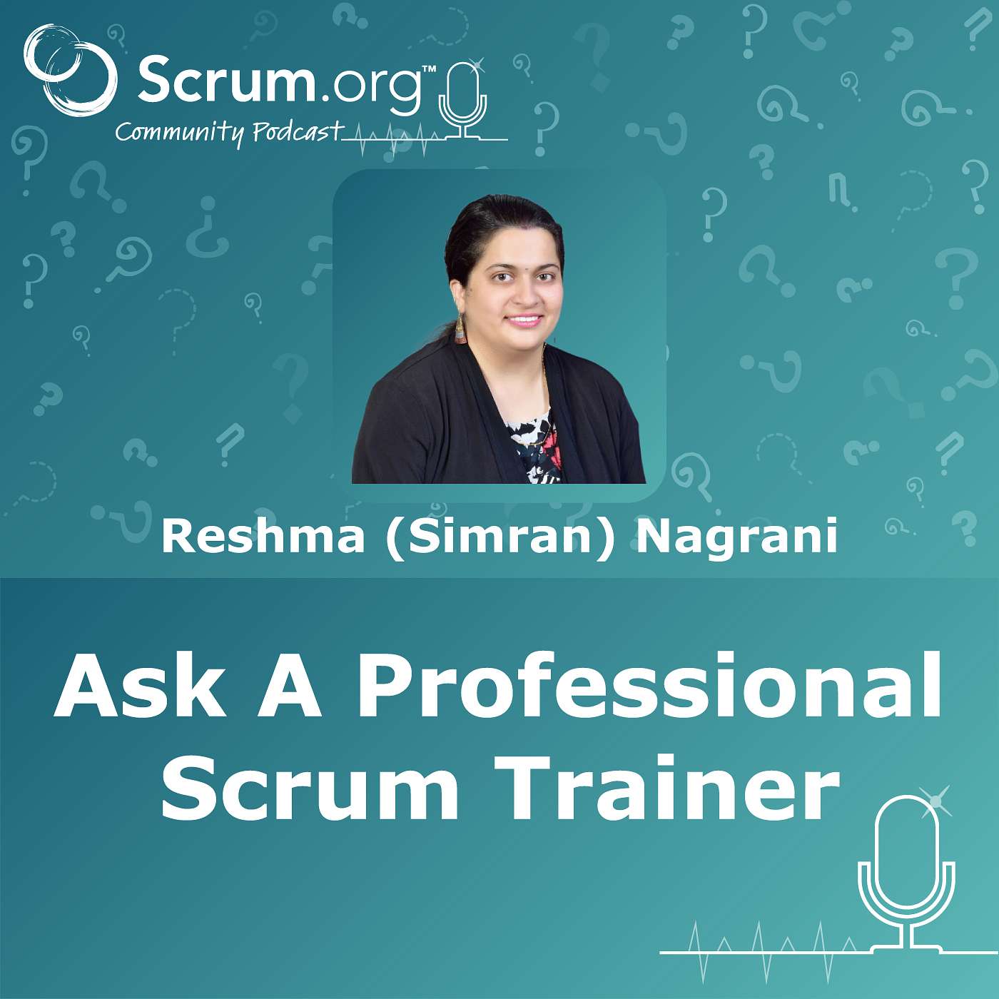 cover of episode Ask A Professional Scrum Trainer with Reshma (Simran) Nagrani - Answering Your Burning Scrum Questions