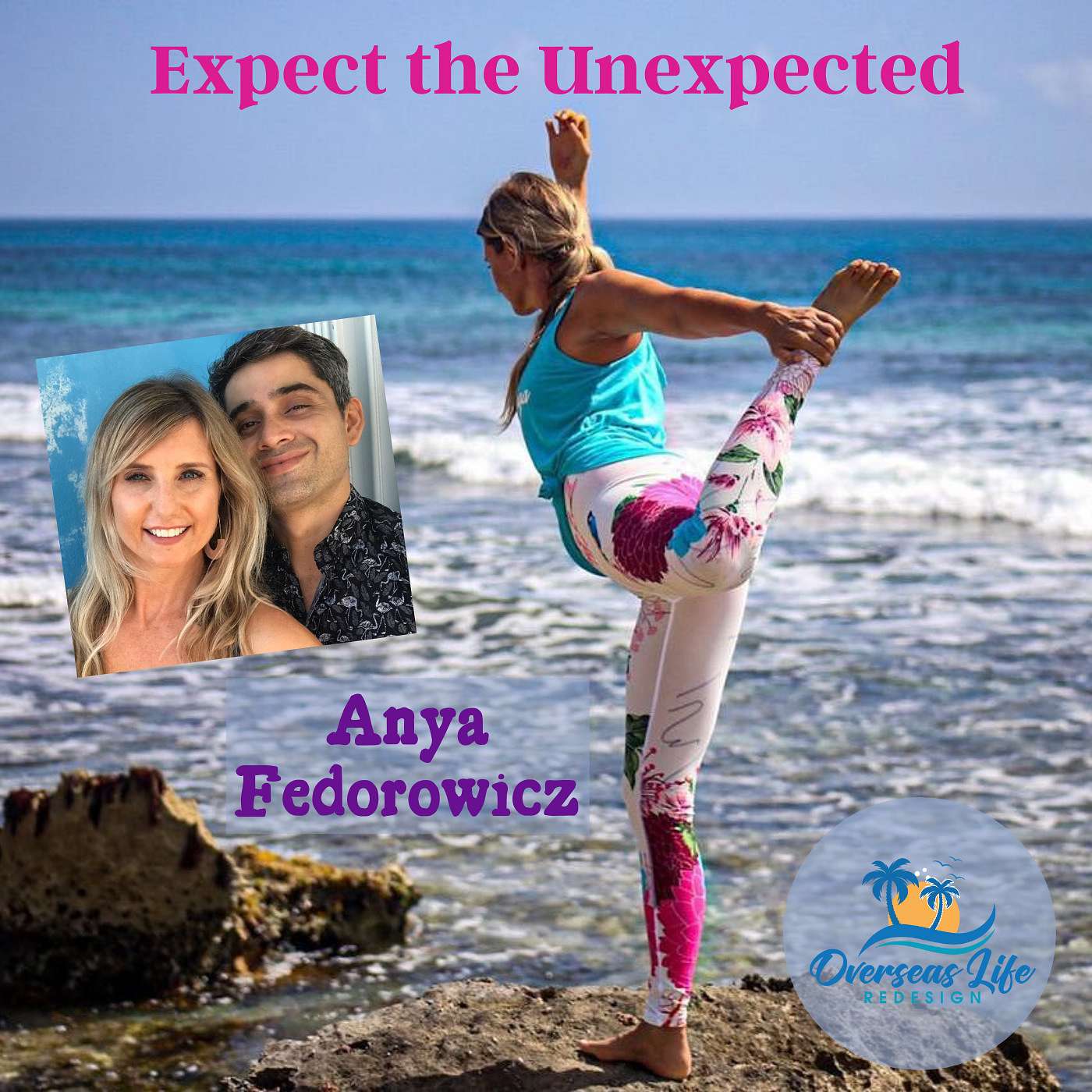 Expect the Unexpected with Anya Fedorowicz
