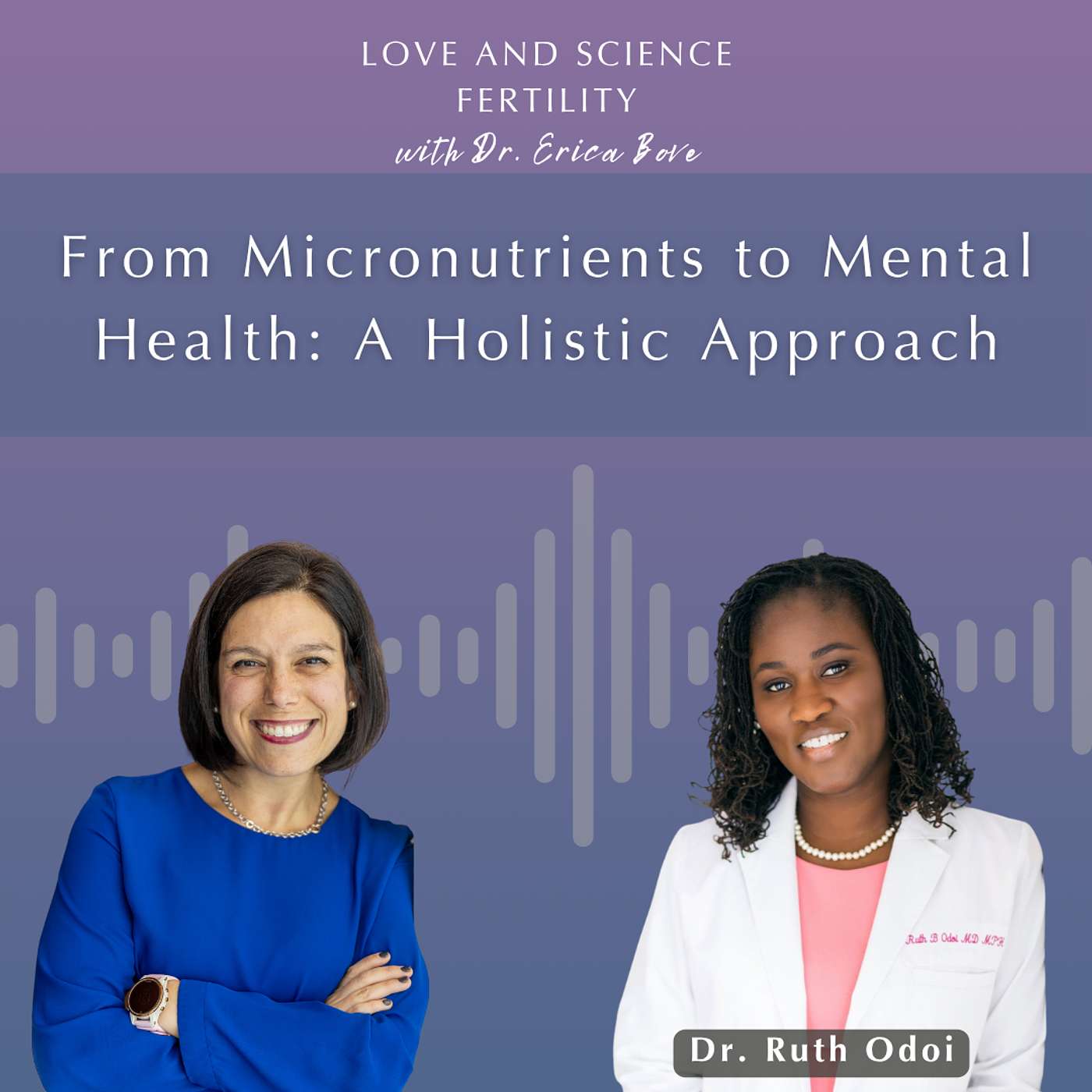 From Micronutrients to Mental Health: A Holistic Approach with Dr. Ruth Odoi episode artwork