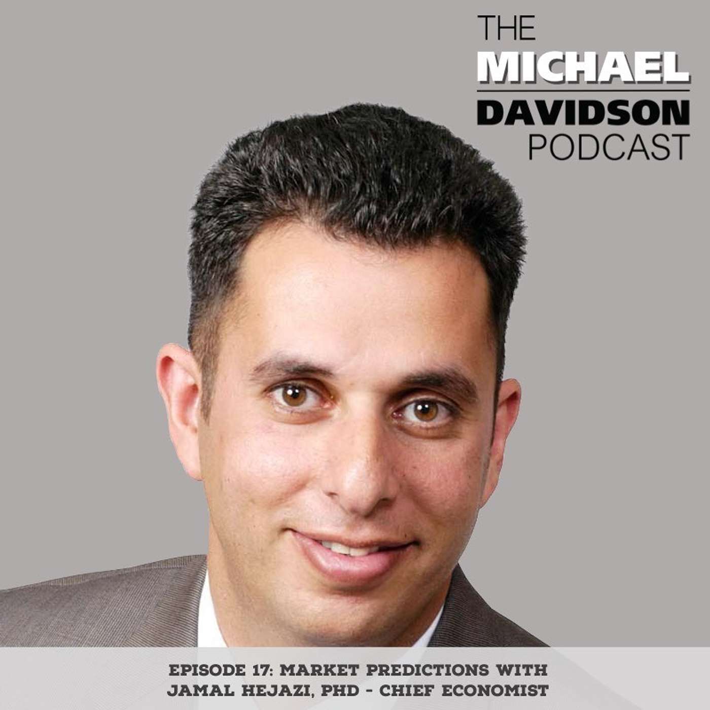 Episode 17: Market Predictions with Jamal Hejazi, phd - Chief Economist