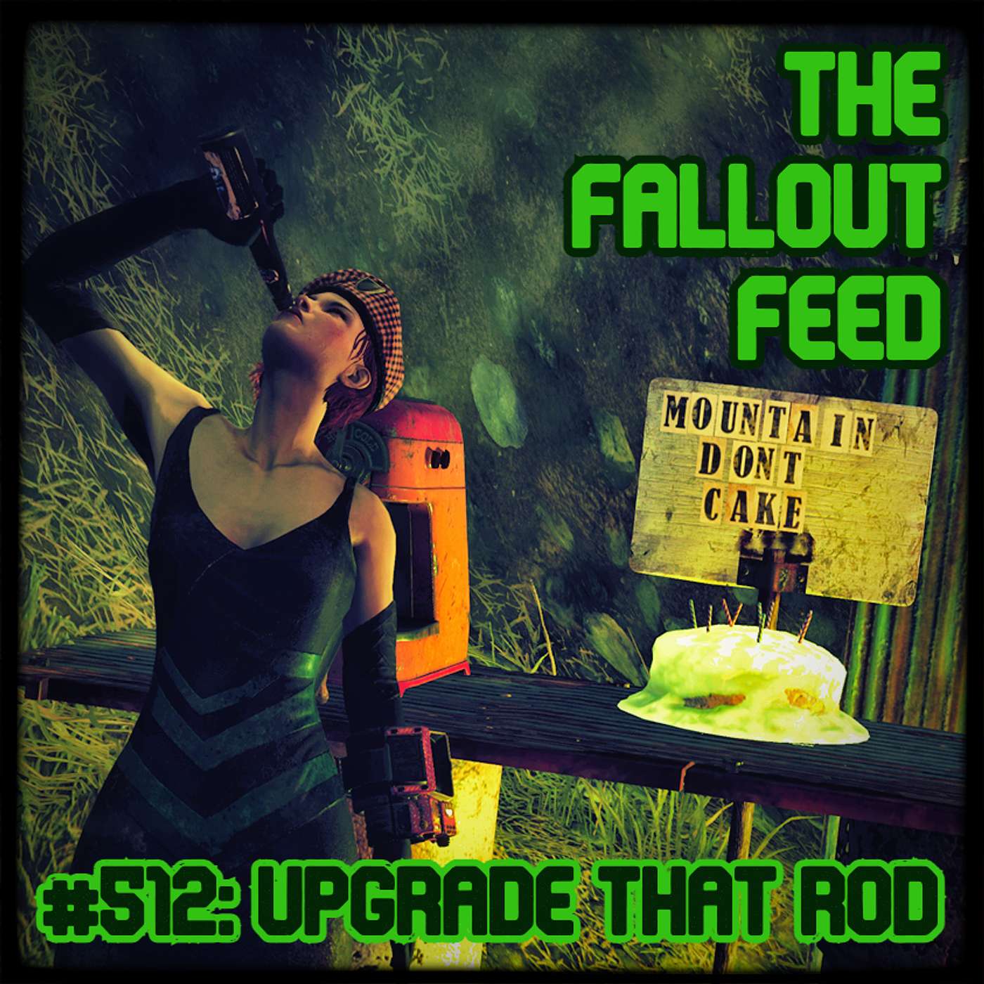 the Fallout Feed #512: Upgrade that Rod