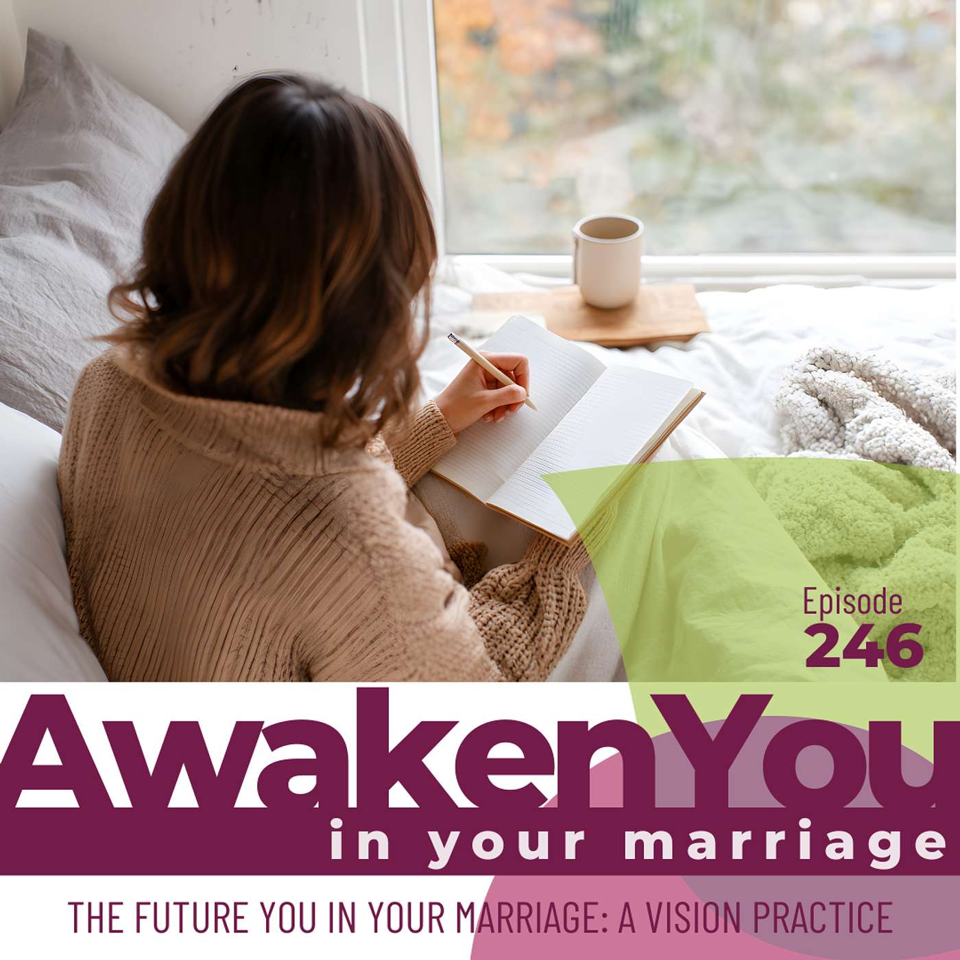 Becoming the Future You in Your Marriage: A New Year Vision Practice