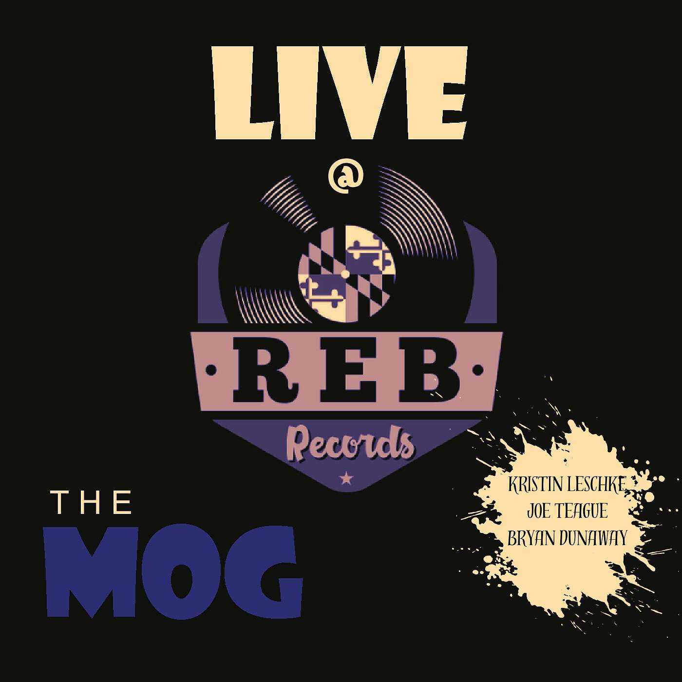 MOUTHFUL OF GRAFFITI LIVE AT REB RECORDS W/KRISTIN LESCHKE, JOE TEAGUE & BRYAN DUNAWAY MOUTHFUL OF GRAFFITI LIVE AT REB RECORDS W/KRISTIN LESCHKE, JOE TEAGUE & BRYAN DUNAWAY