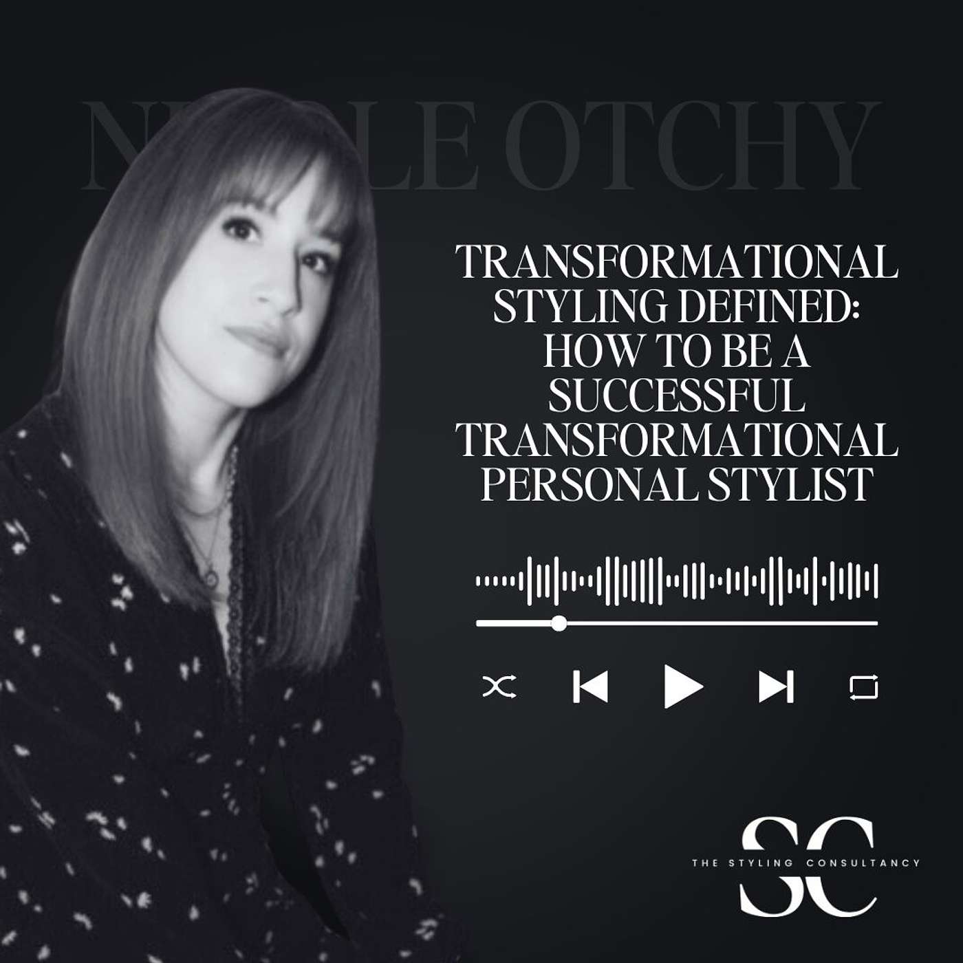 The Six Figure Personal Stylist Podcast