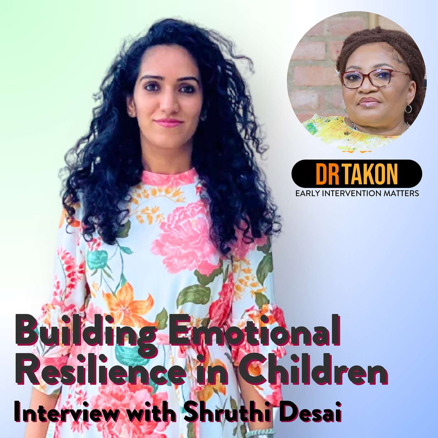 Building Emotional Resilience in Children: Insights from Shruthi Desai