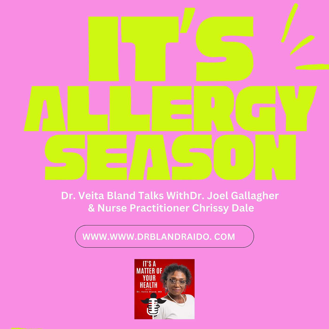 It’s a Matter of Your Health with Dr. Veita Bland
