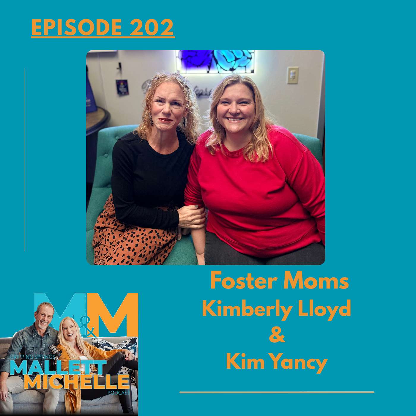 Ep.202 Controlled Chaos and a Whole Lotta Kids (Kimberly Lloyd and Kim Yancey-Foster Moms)