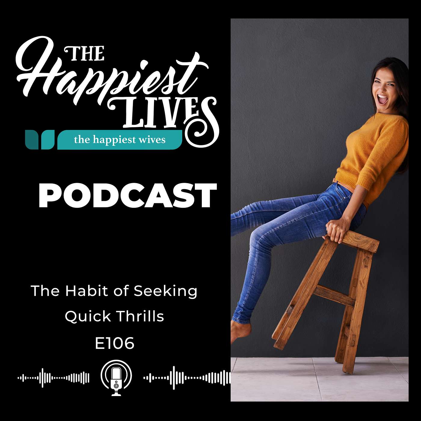 E106: The Habit of Seeking Quick Thrills
