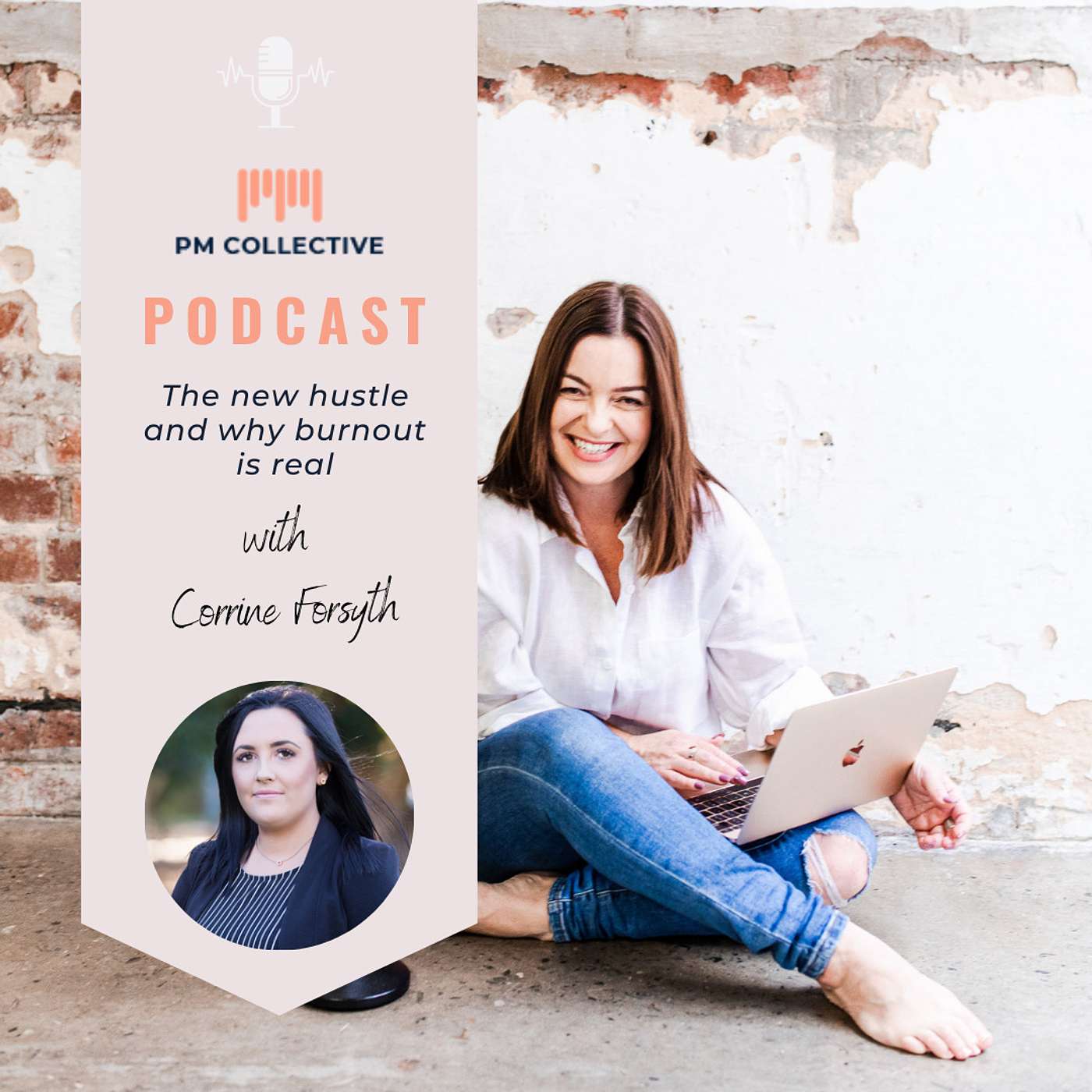 The New Hustle and why burnout is real with Corrine Forsyth