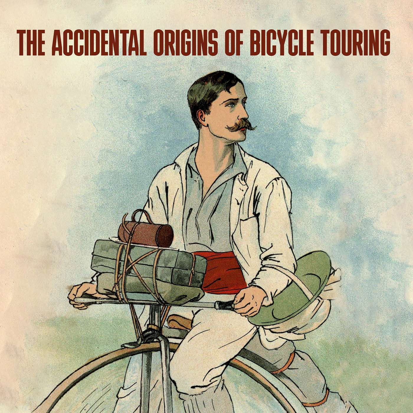 ABT042. The Accidental Origins of Bicycle Touring